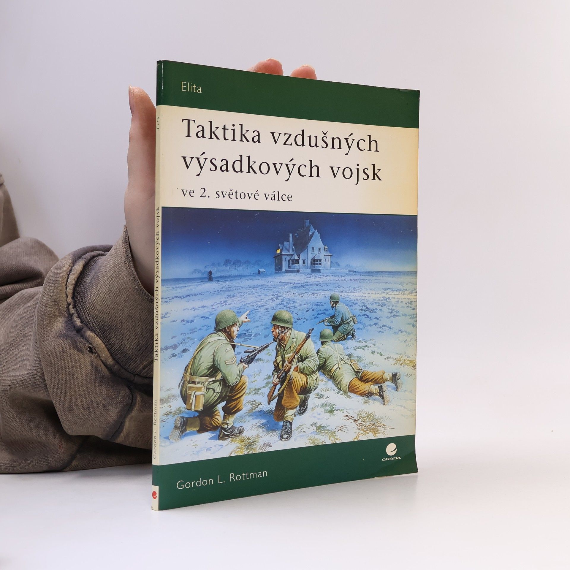 Gordon L. Rottman Taktika vzdušných výsadkových vojsk ve 2. světové válce