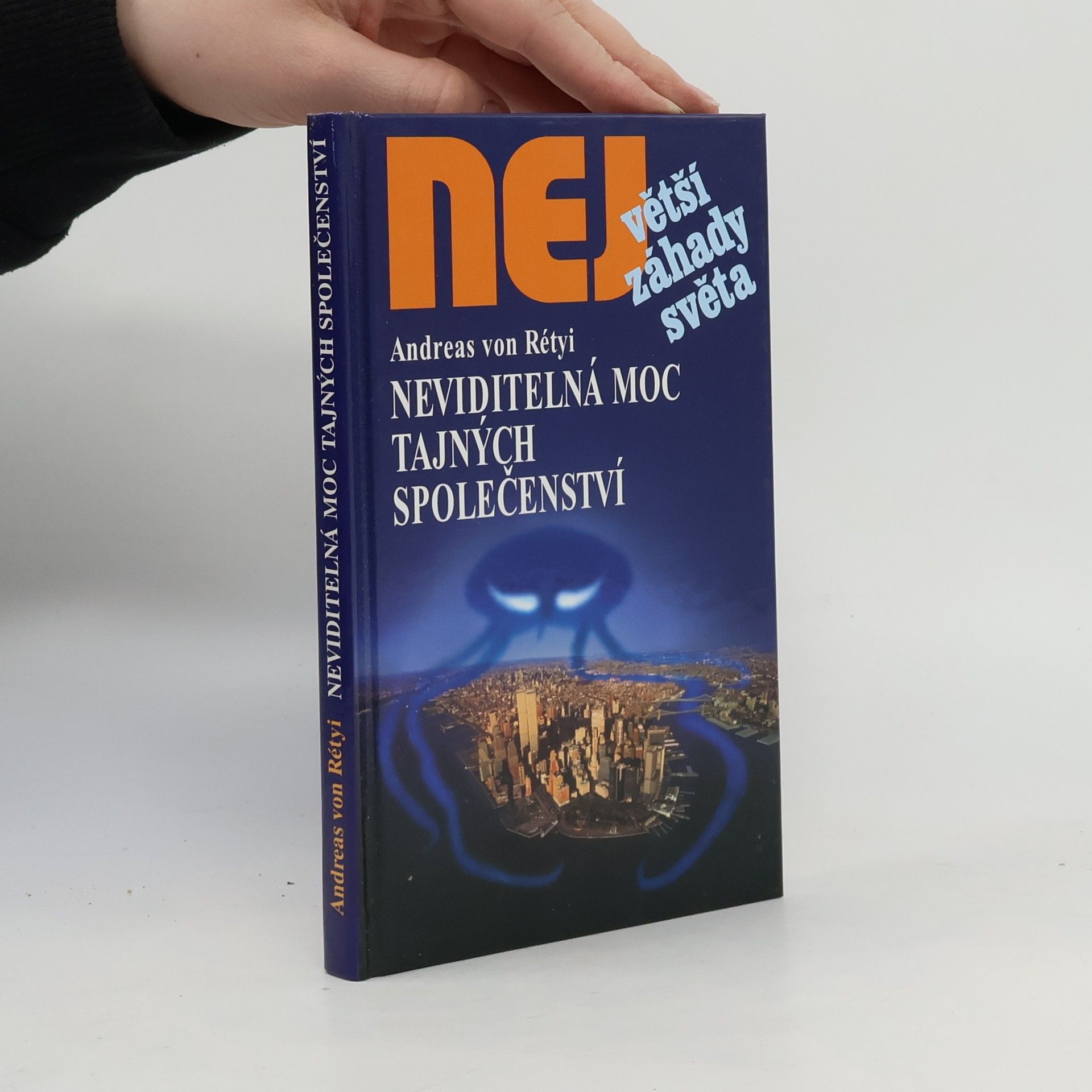 Andreas von Rétyi Neviditelná moc tajných společenství