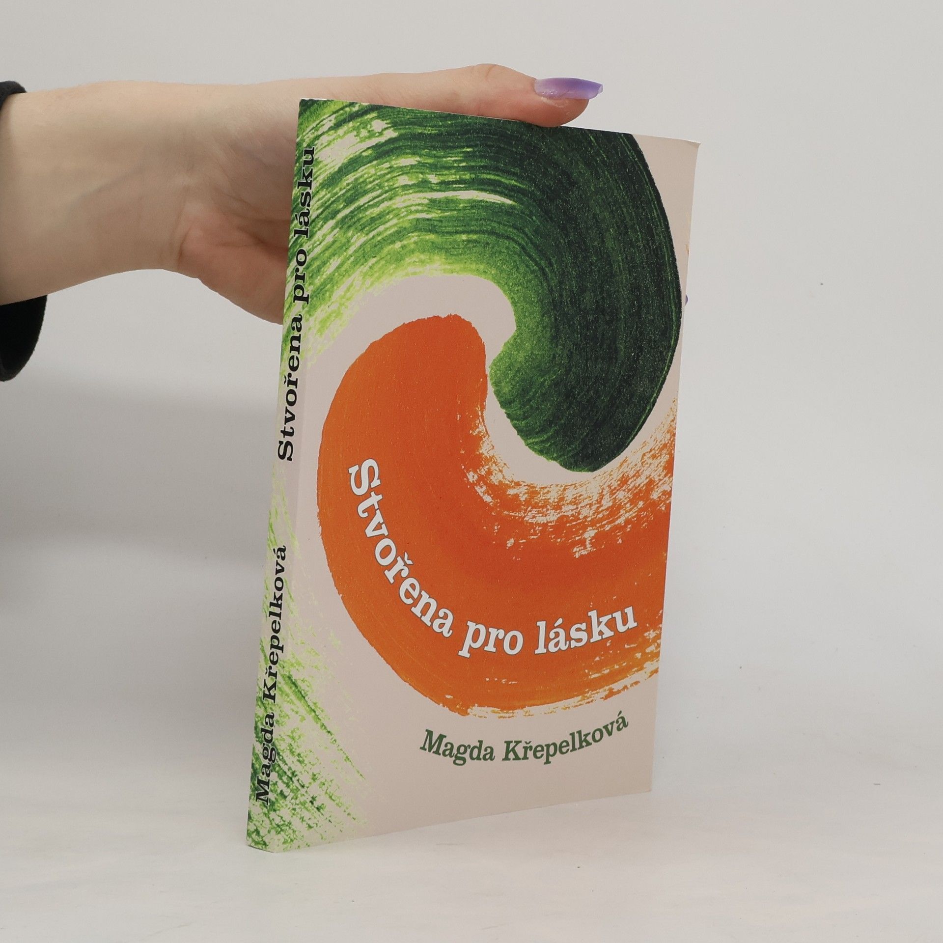 Magda Křepelková Stvořena pro lásku