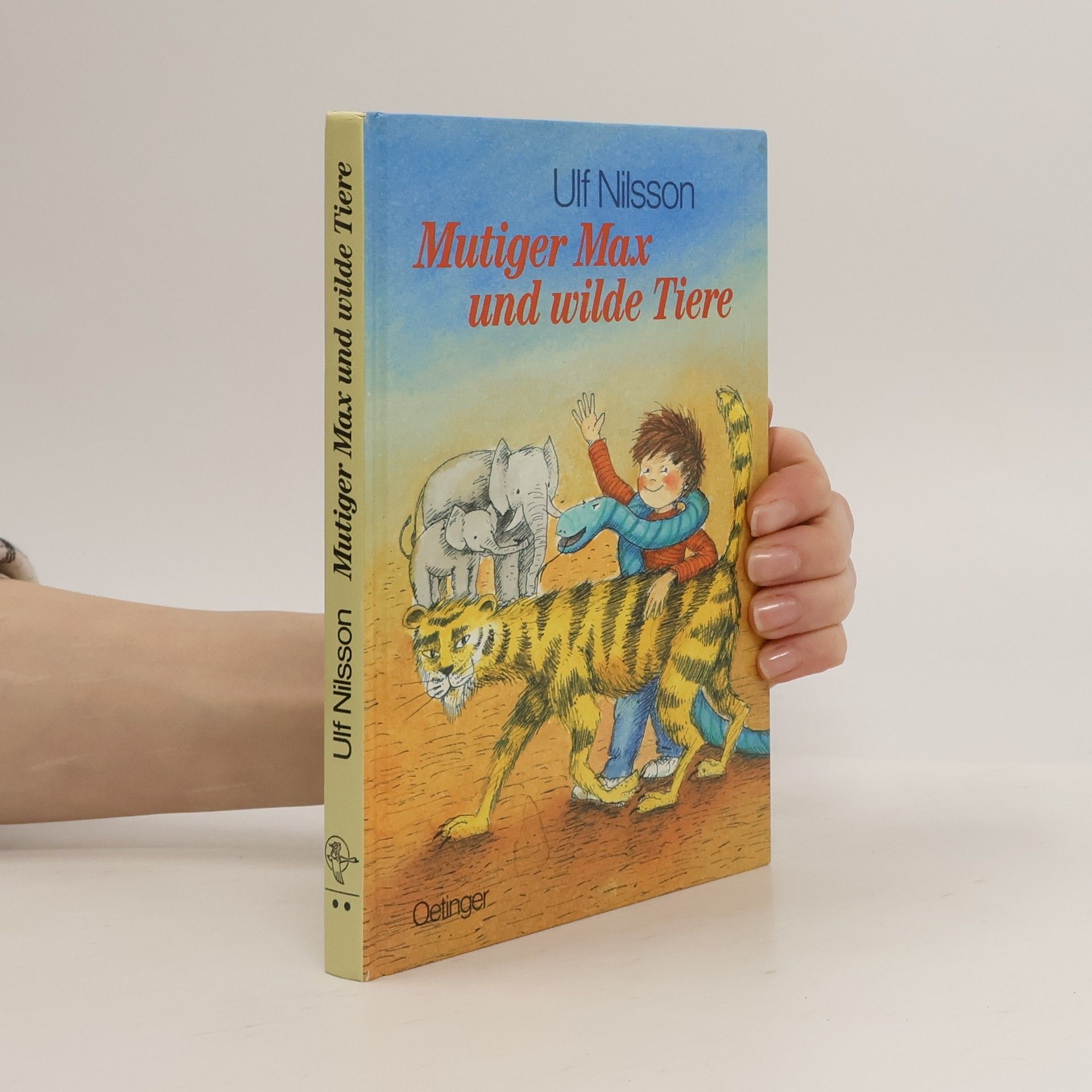 Ulf Nilsson Mutiger Max und wilde Tiere