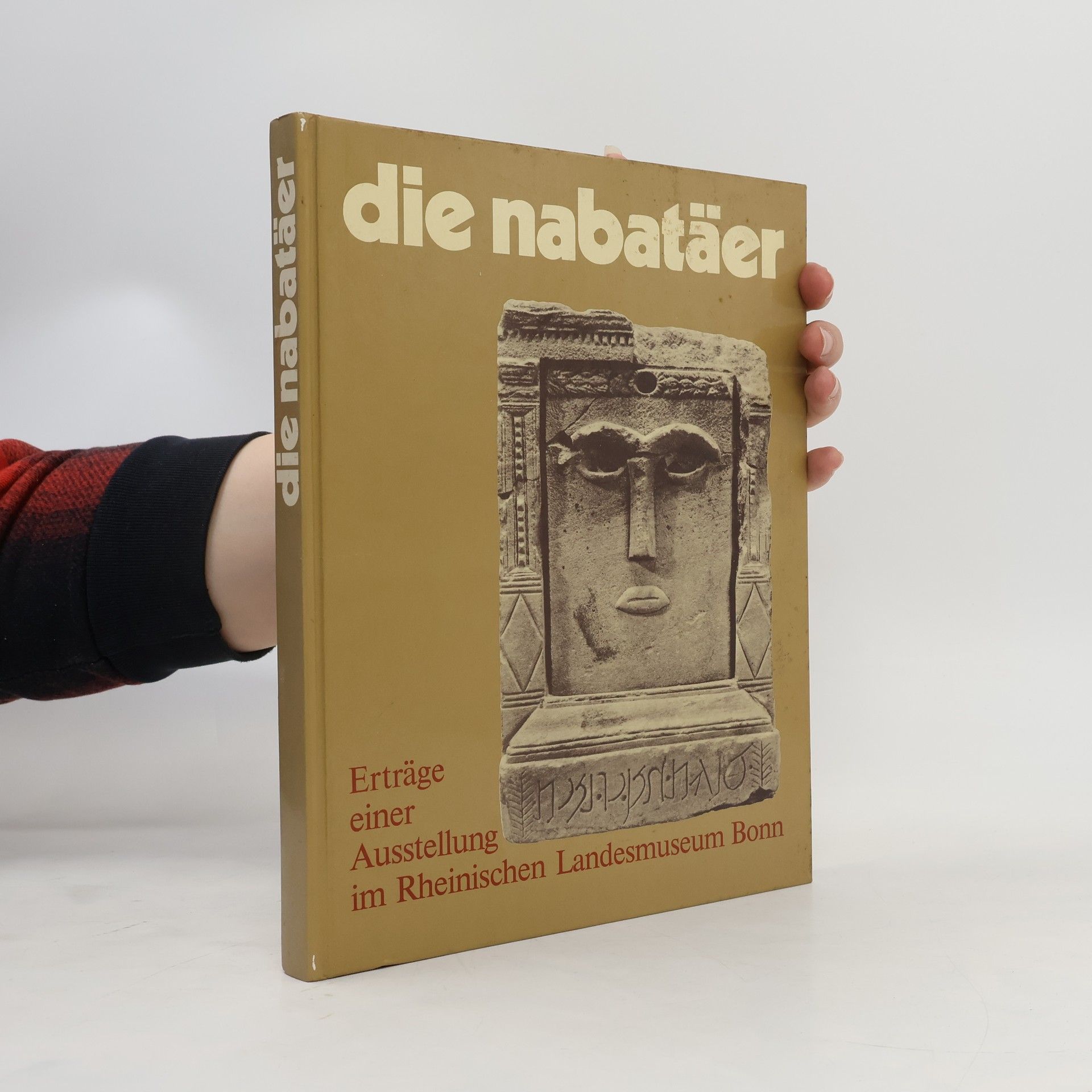 Gisela Hellenkemper Salies Kunst und Altertum am Rhein: Die Nabatäer