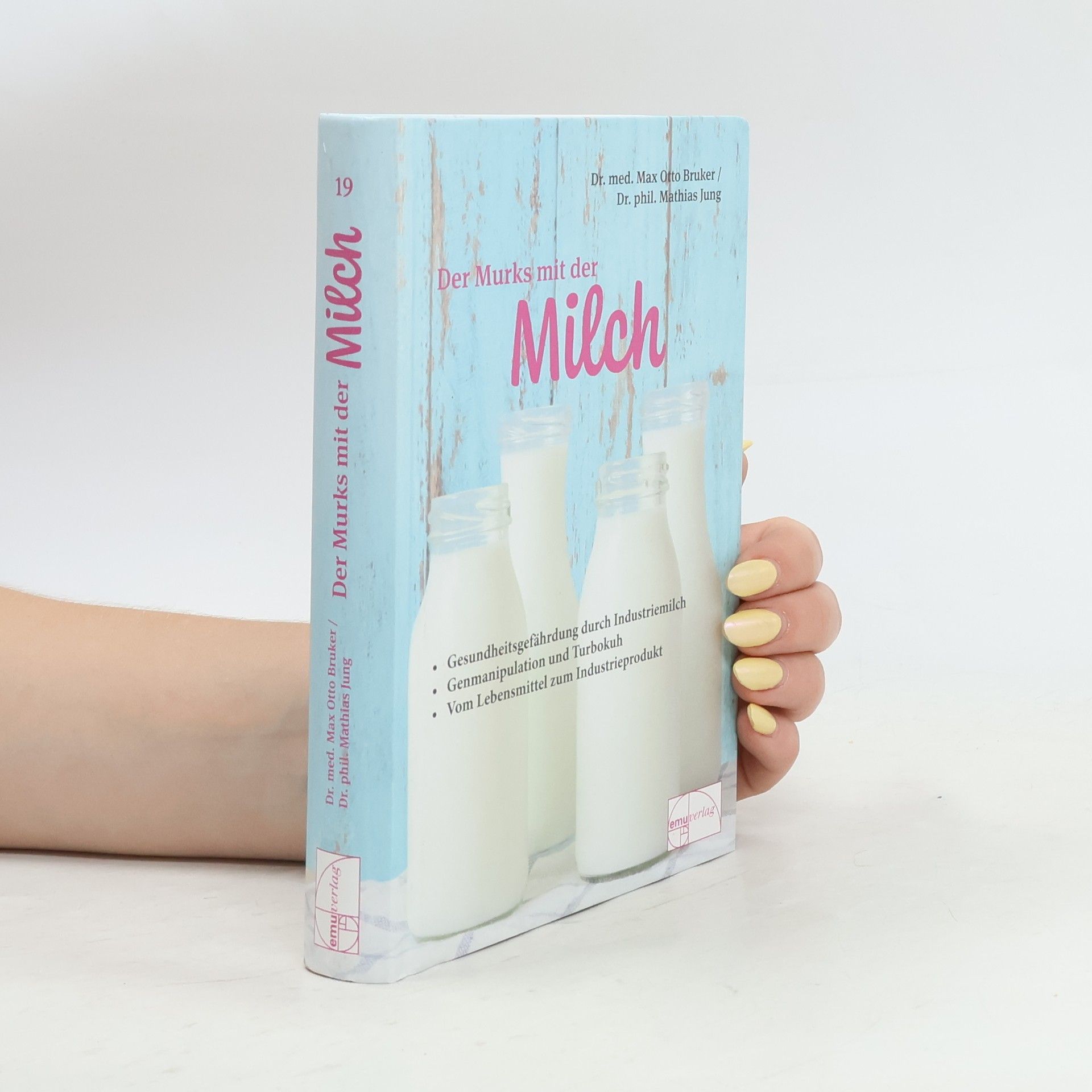 Max Otto Bruker Der Murks mit der Milch