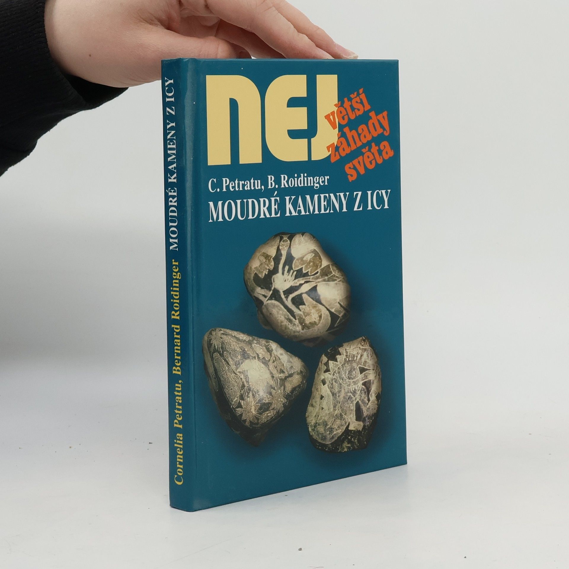 Cornelia Petratu Největší záhady světa. Moudré kameny z Icy