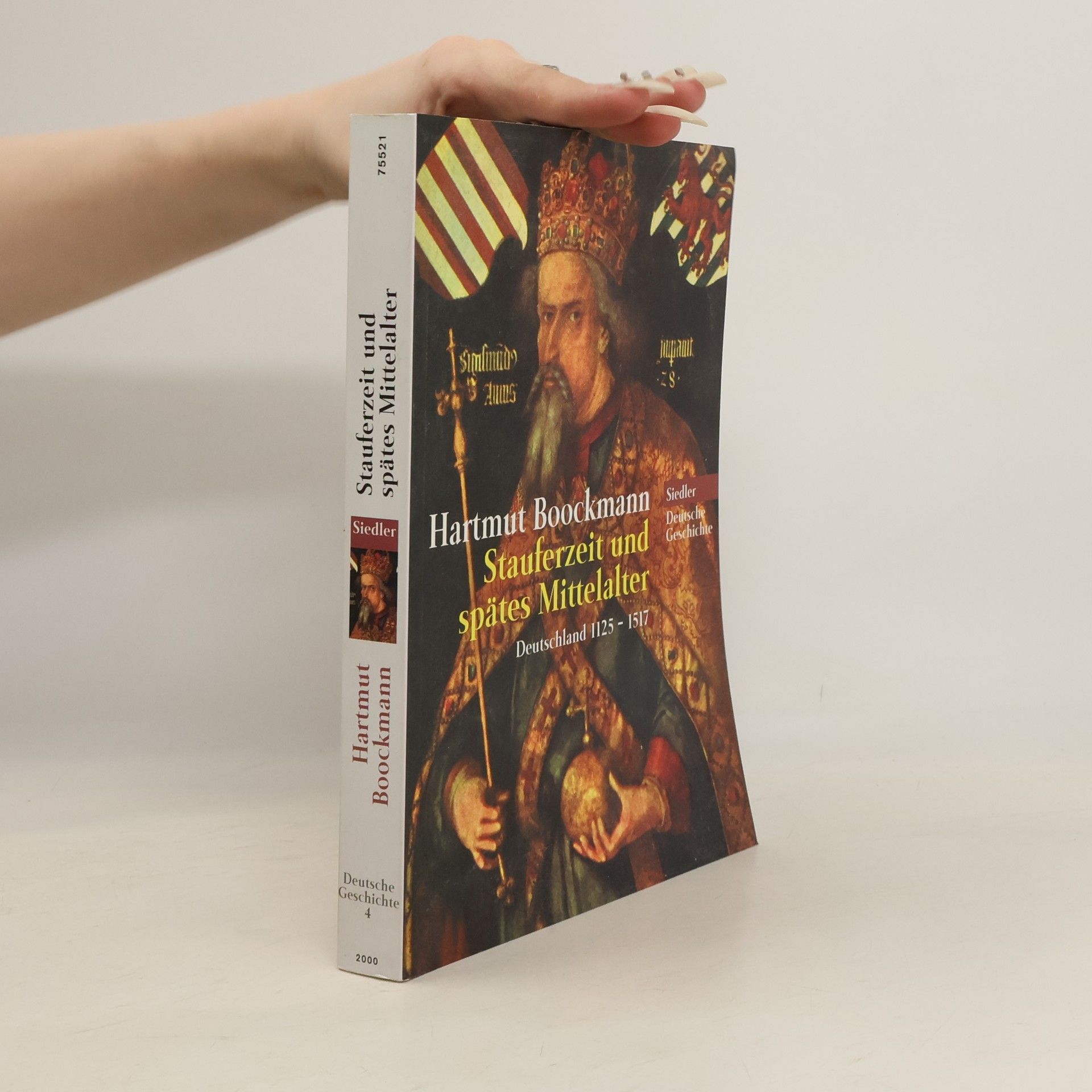 Hartmut Boockmann Stauferzeit und spätes Mittelalter