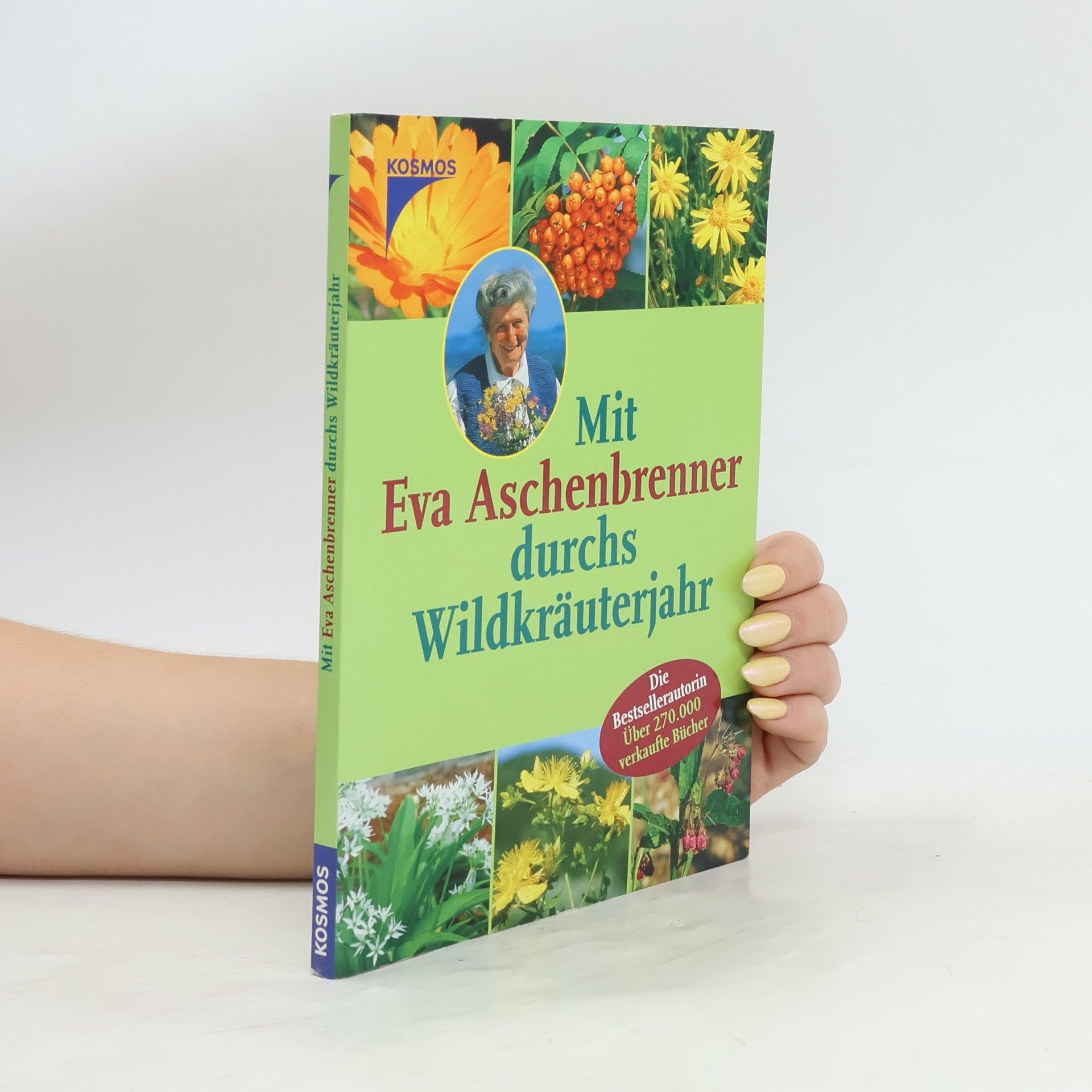 Eva Aschenbrenner Mit Eva Aschenbrenner durchs Wildkräuterjahr