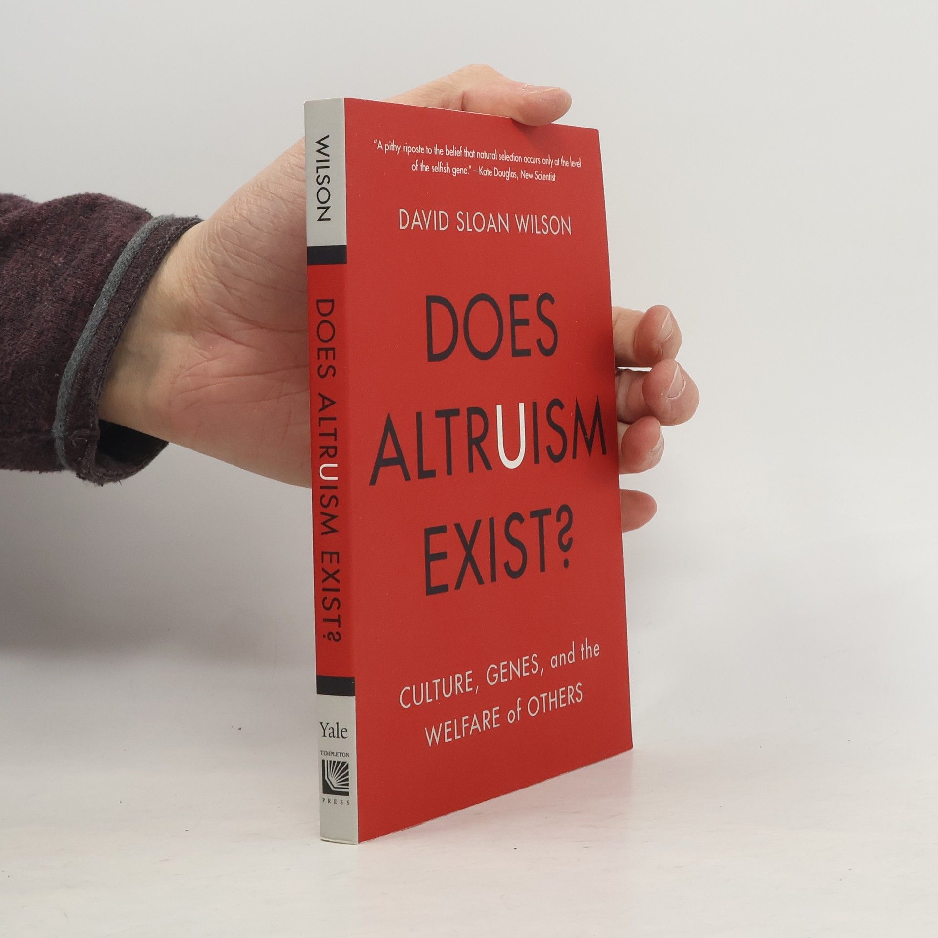 David Sloan Wilson Does Altruism Exist?