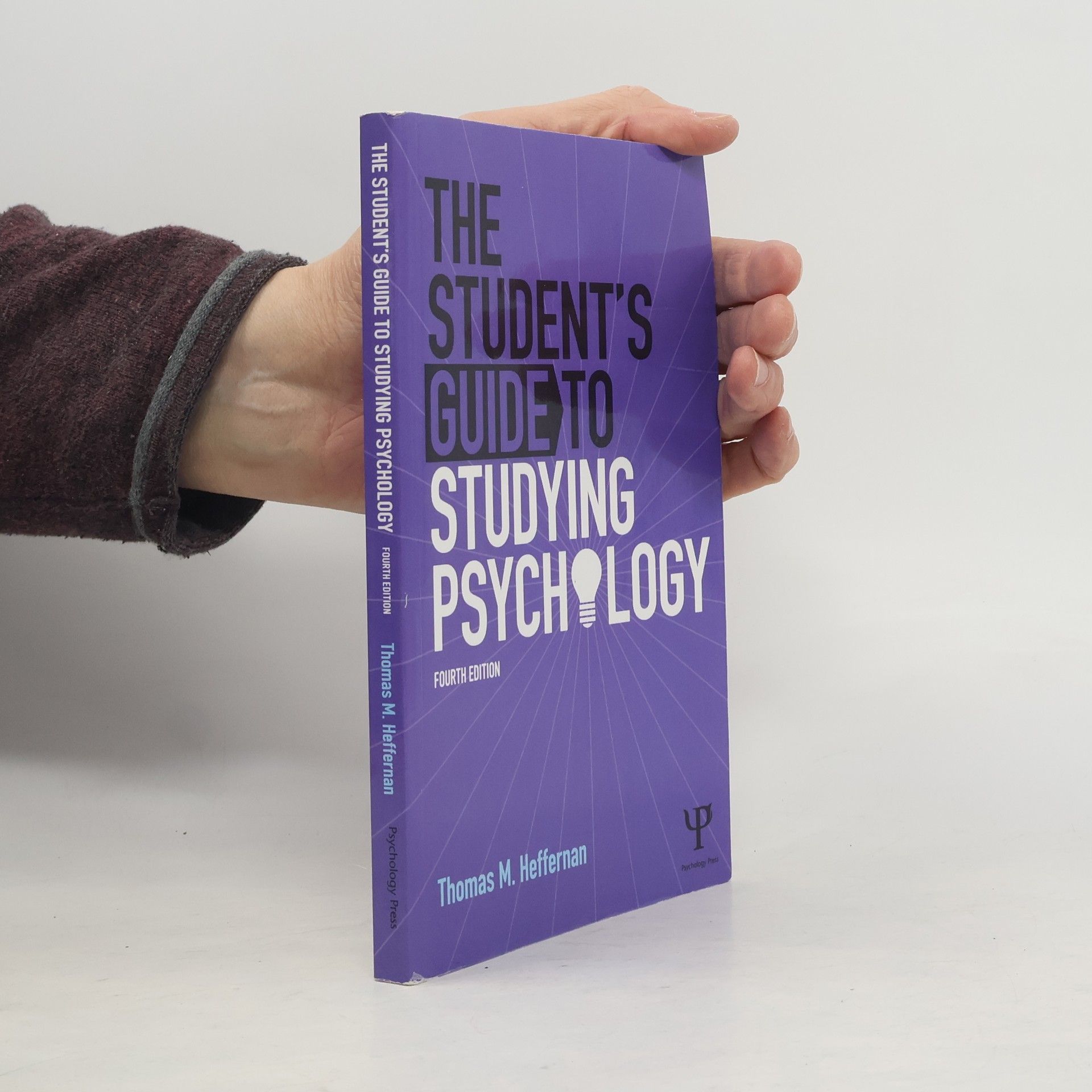 Thomas M. Heffernan The Student's Guide to Studying Psychology