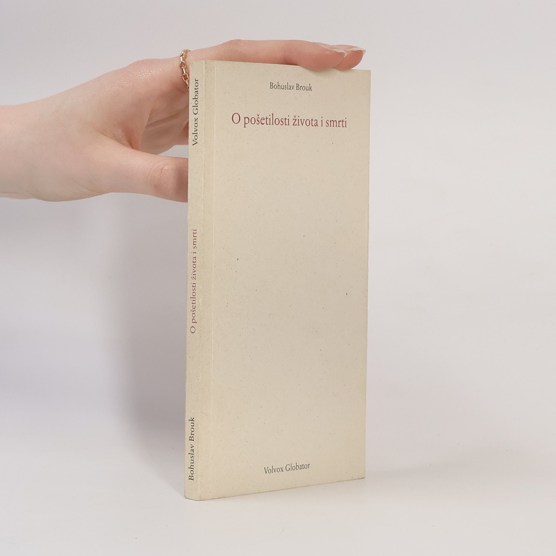 Bohuslav Brouk O pošetilosti života i smrti