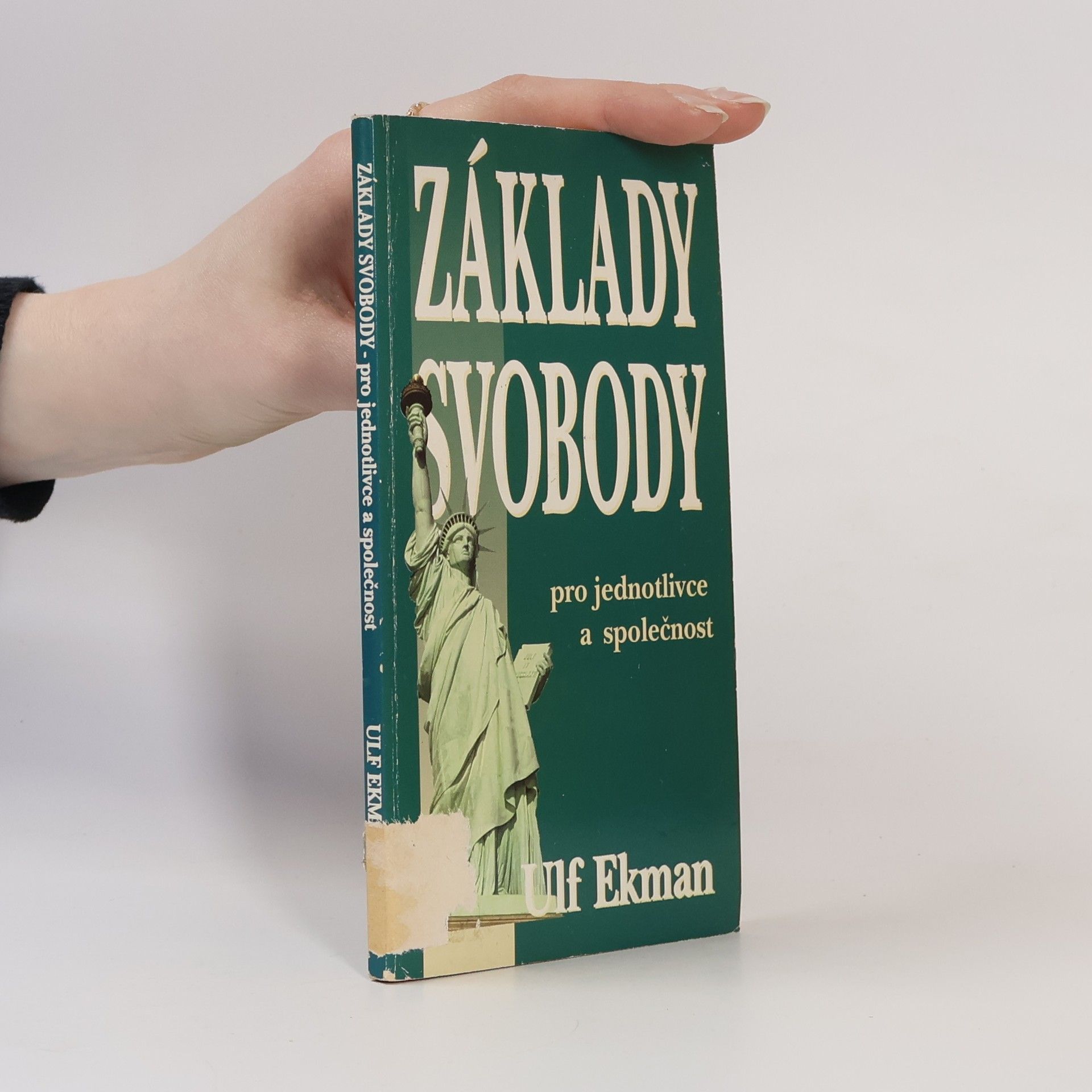 Ulf Ekman Základy svobody pro jednotlivce a společnost