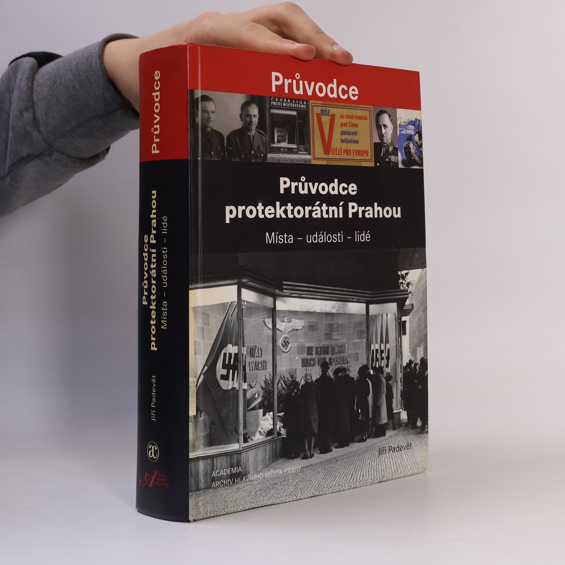 Jiří Padevět Průvodce protektorátní Prahou