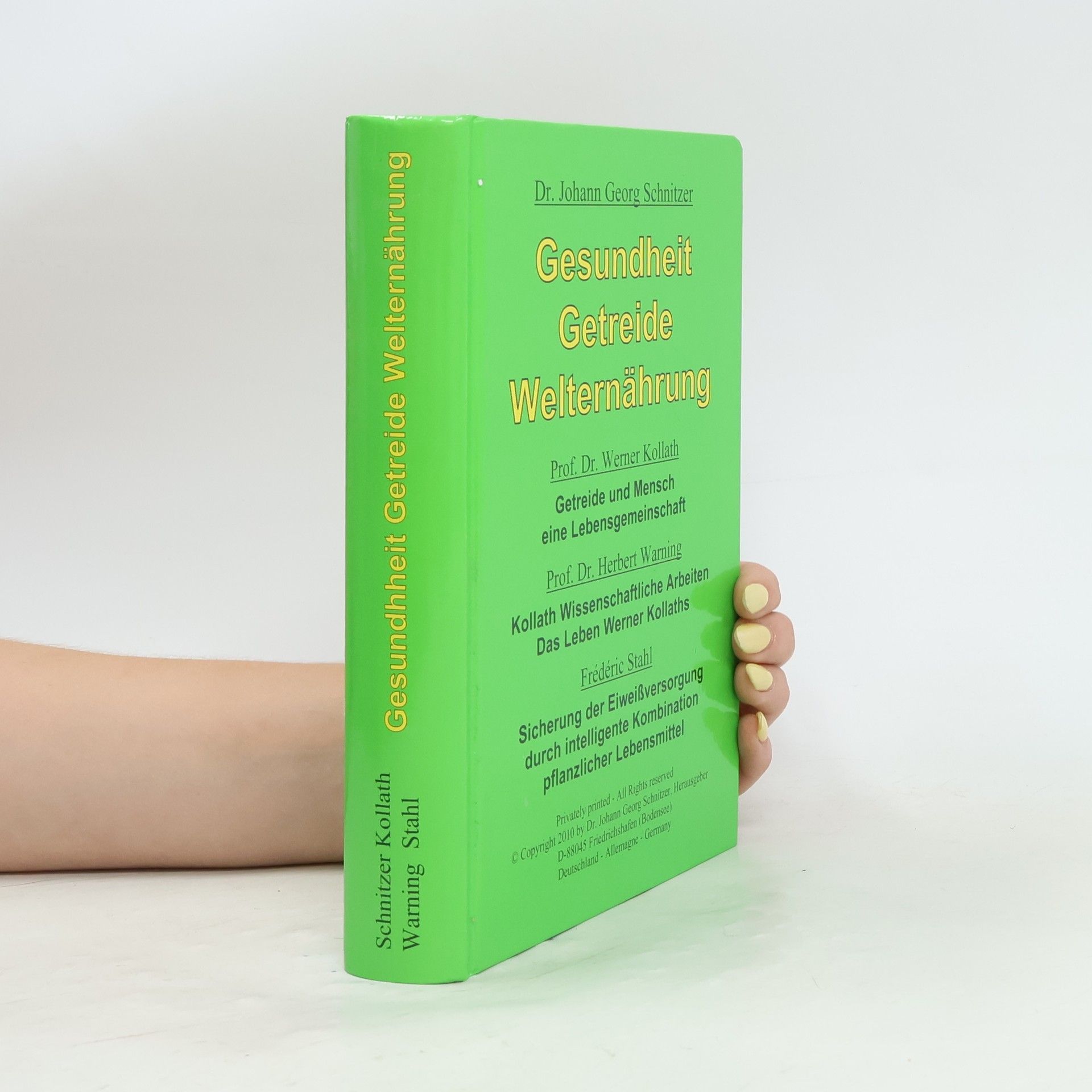 Johann Georg Schnitzer Gesundheit, Getreide, Welternährung