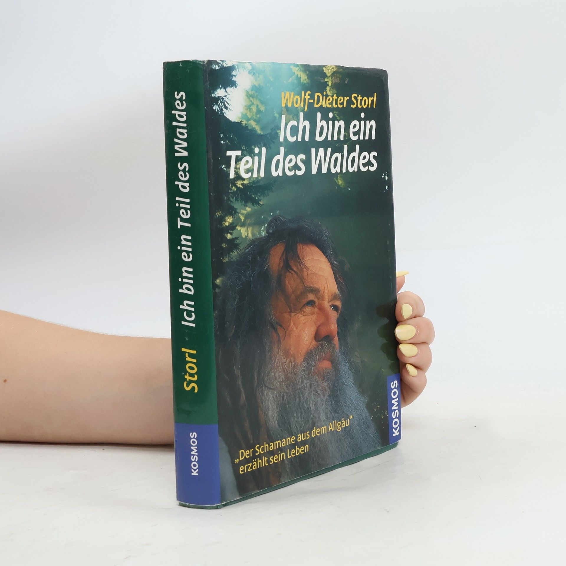 Wolf Dieter Storl Ich bin ein Teil des Waldes