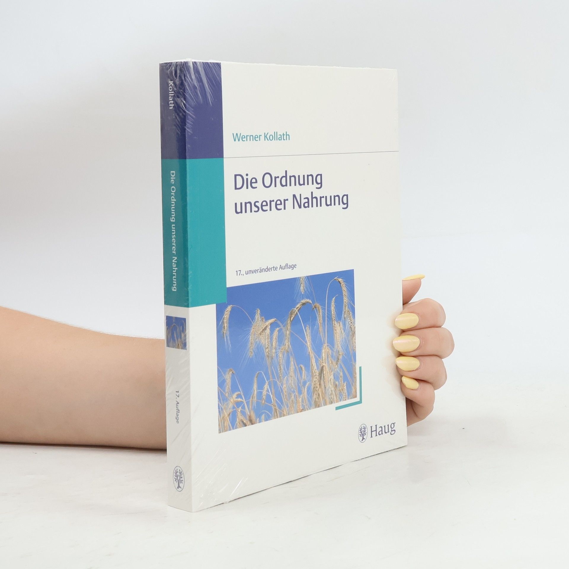 Werner Kollath Die Ordnung unserer Nahrung