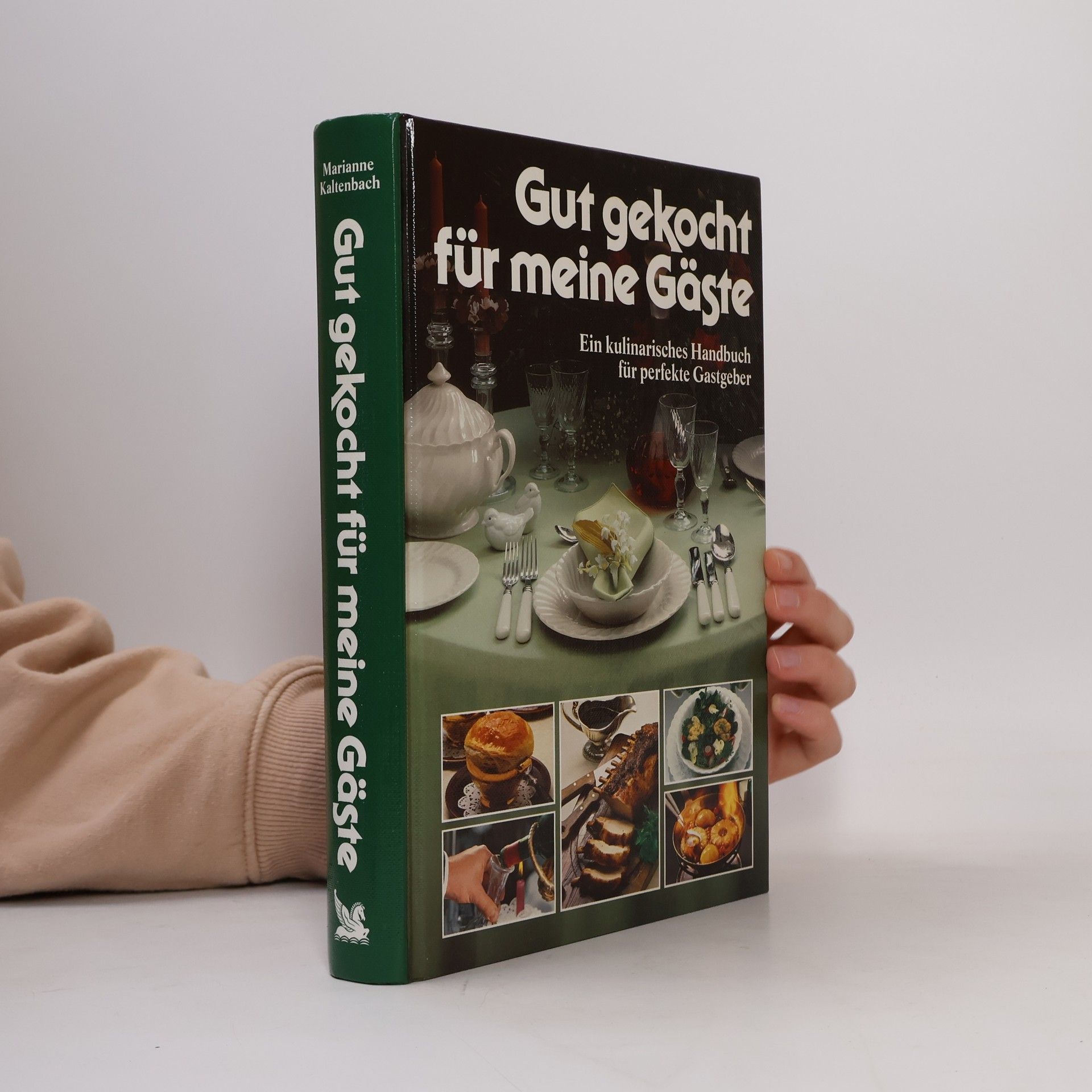 Marianne Kaltenbach Gut gekocht für meine Gäste