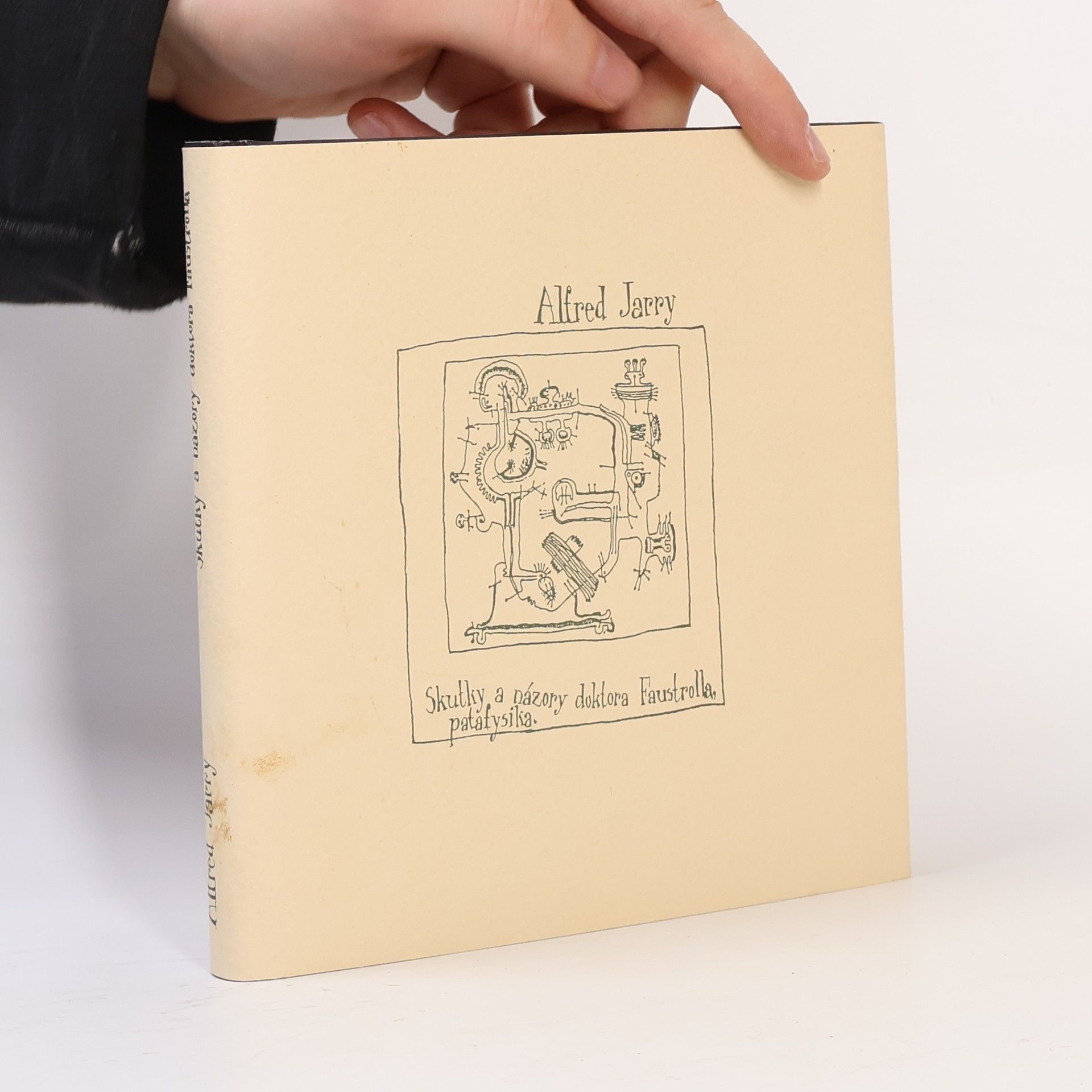 Alfred Jarry Skutky a názory doktora Faustrolla, patafysika