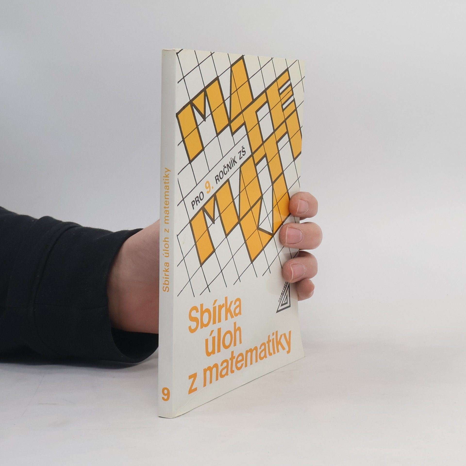 Ivan Bušek Sbírka úloh z matematiky pro 9. ročník základní školy