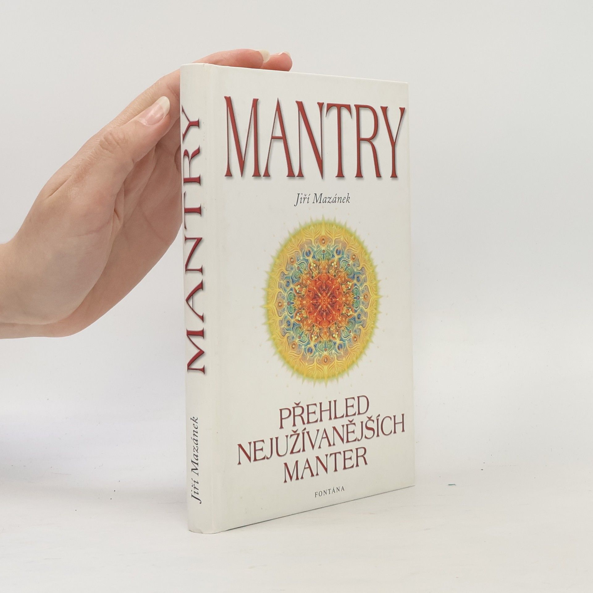 Jiří Mazánek Mantry : přehled nejužívanějších manter
