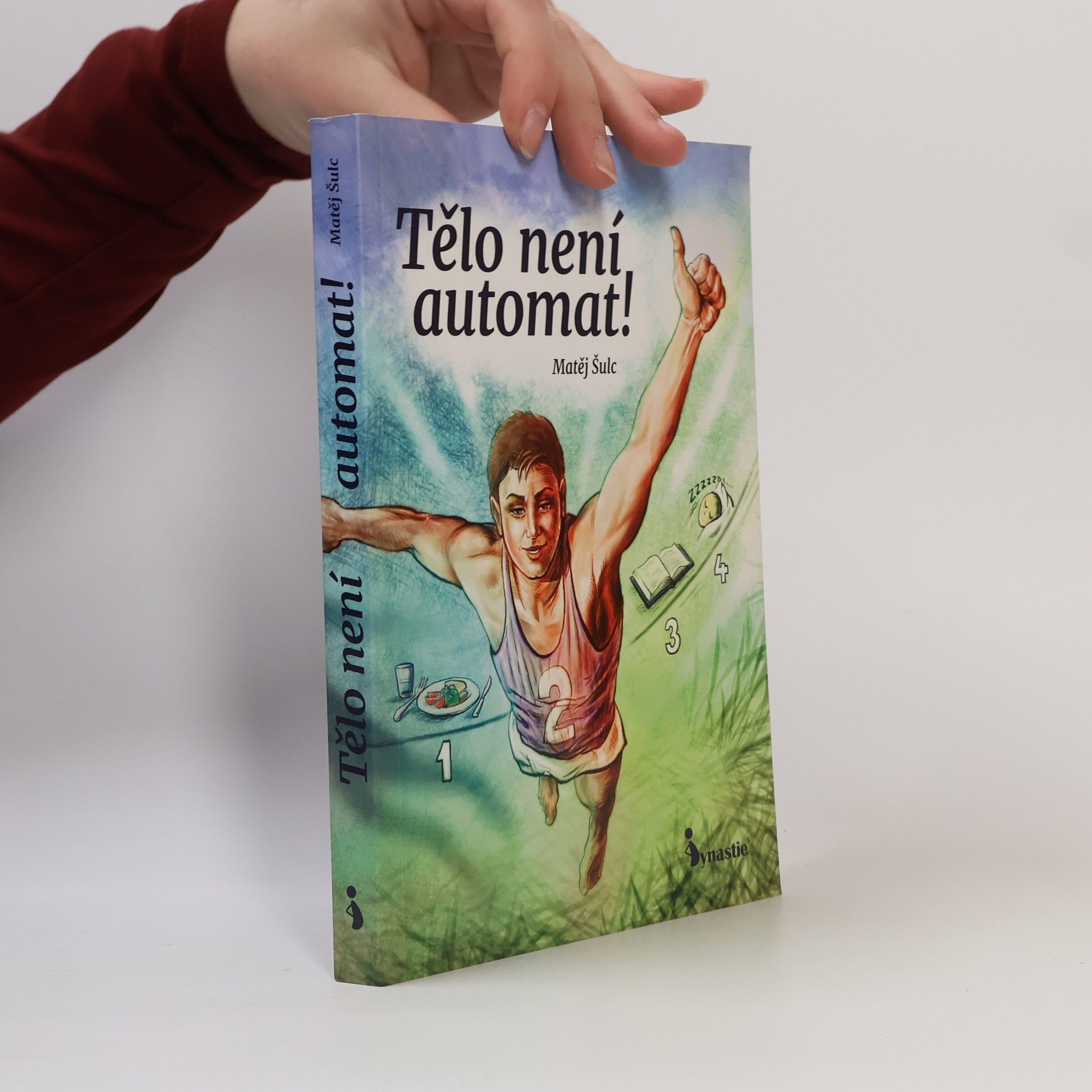 Dan Růžička Tělo není automat!
