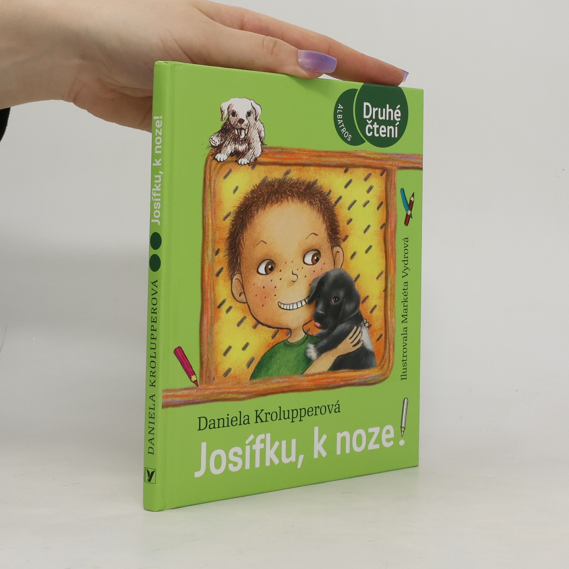 Daniela Krolupperová Josífku, k noze!