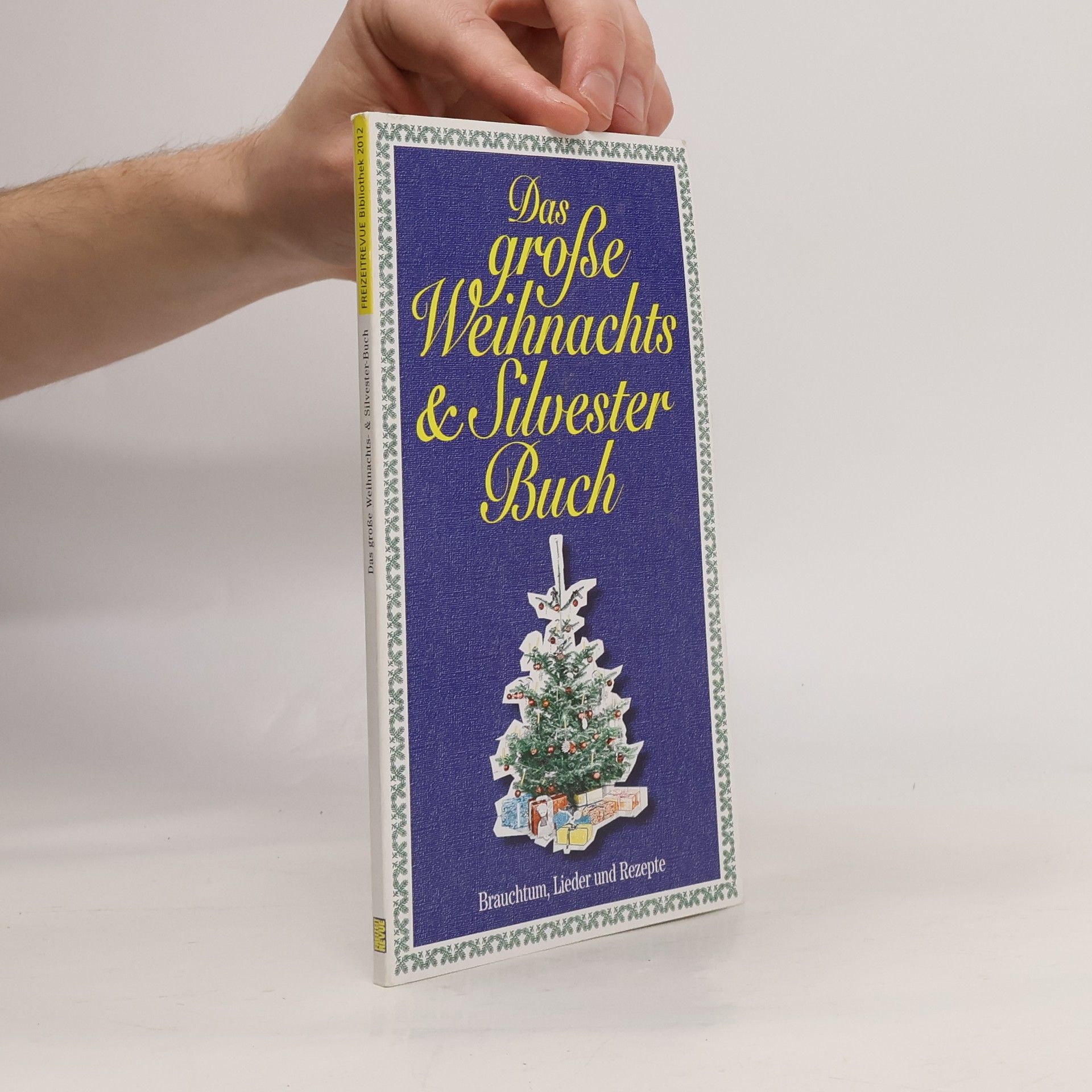 Autorenkollektiv Das grosse Weihnachts und Silvester Buch