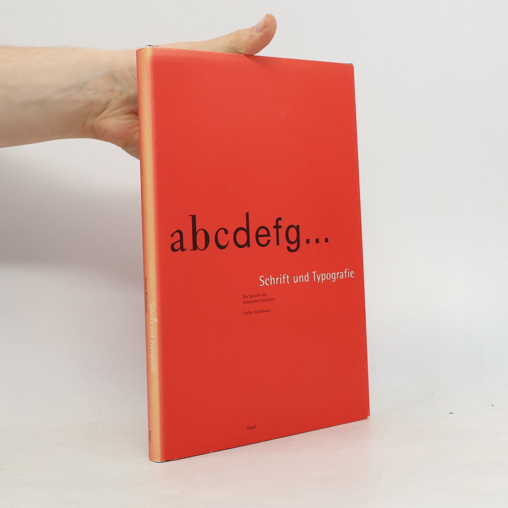 Stefan Waidmann Schrift und Typografie. Die Sprache der klassischen Schriften.