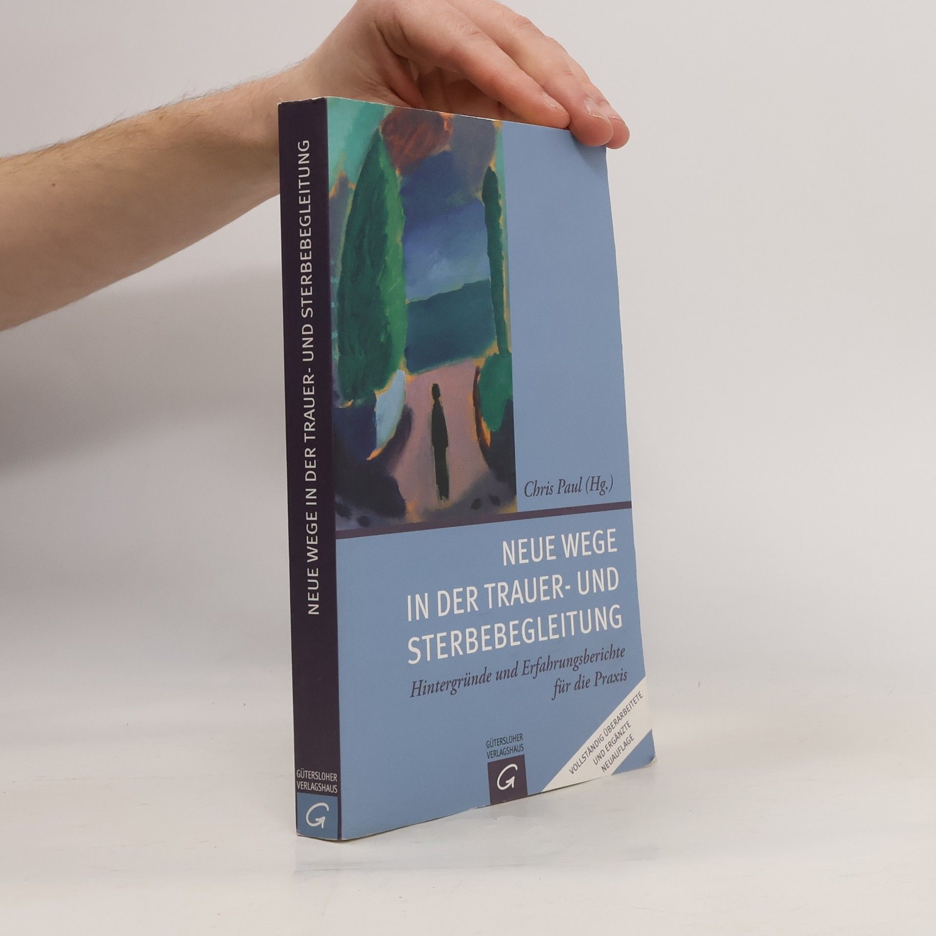 Chris Paul Neue Wege in der Trauer- und Sterbebegleitung