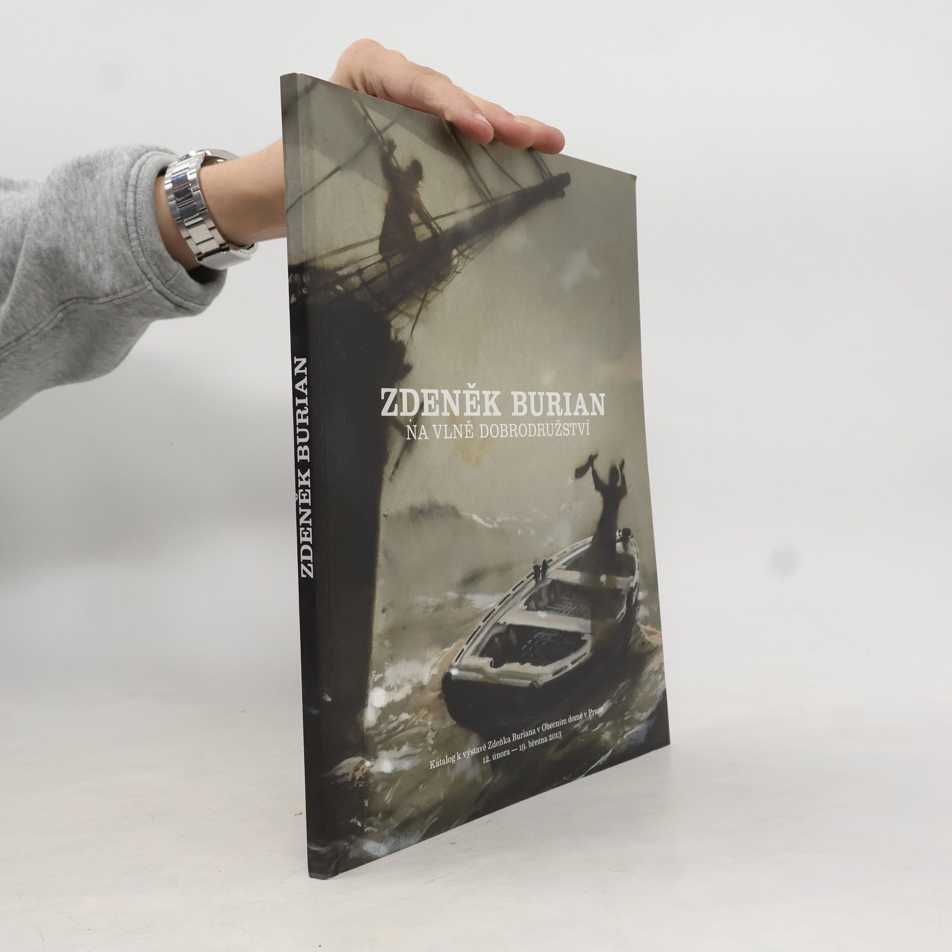 Zdeněk Burian Zdeněk Burian. Na vlně dobrodružství. Katalog k výstavě Zdeňka Buriana