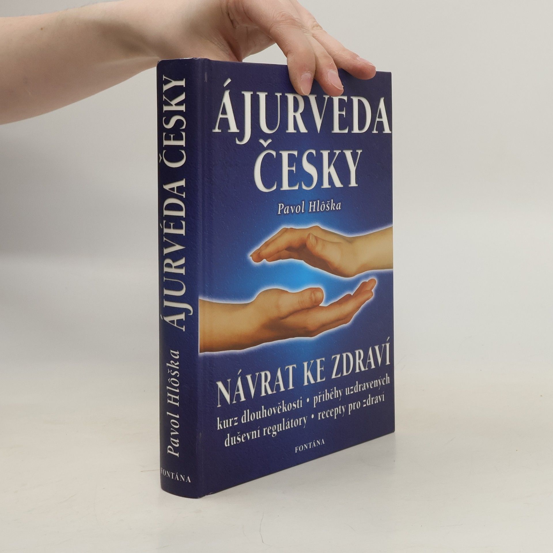 Pavol Hlôška Ájurvéda česky. Návrat ke zdraví