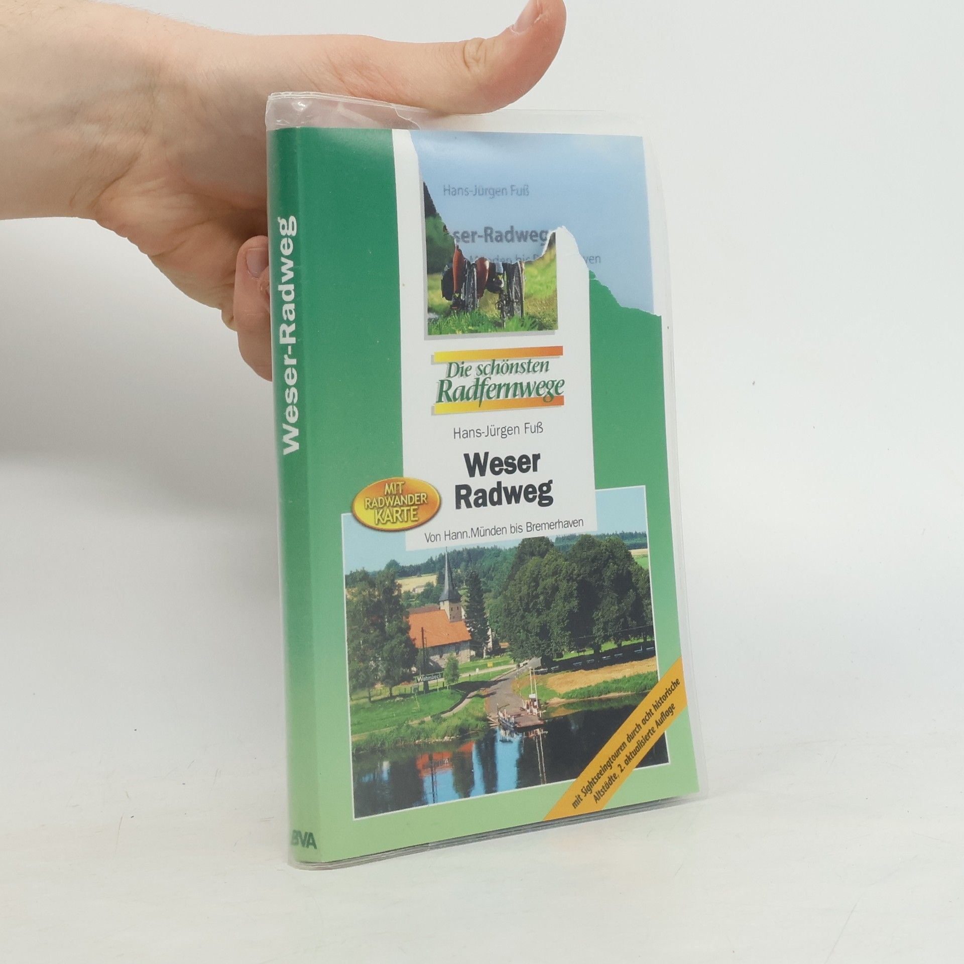 Hans-Jürgen Fuß Weser-Radweg von Hannoversch Münden bis Bremerhaven - 2. aktualisierte Auflage