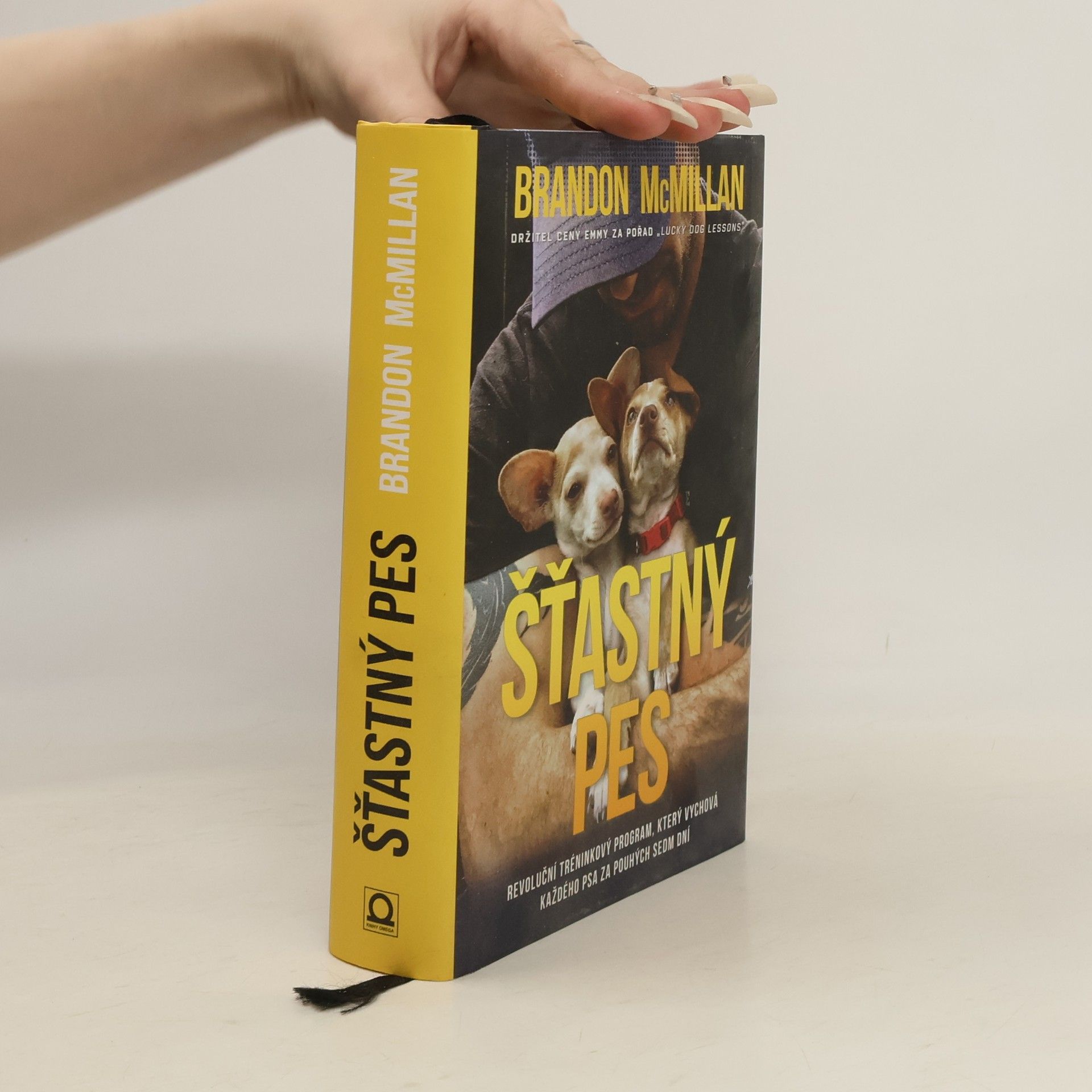Brandon McMillan Šťastný pes. Revoluční tréninkový program, který vychová každého psa za pouhých sedm dní