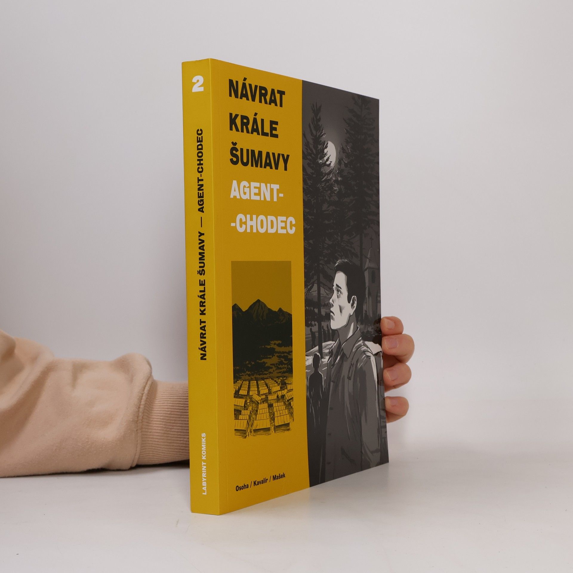 Návrat Krále Šumavy. Agent-chodec