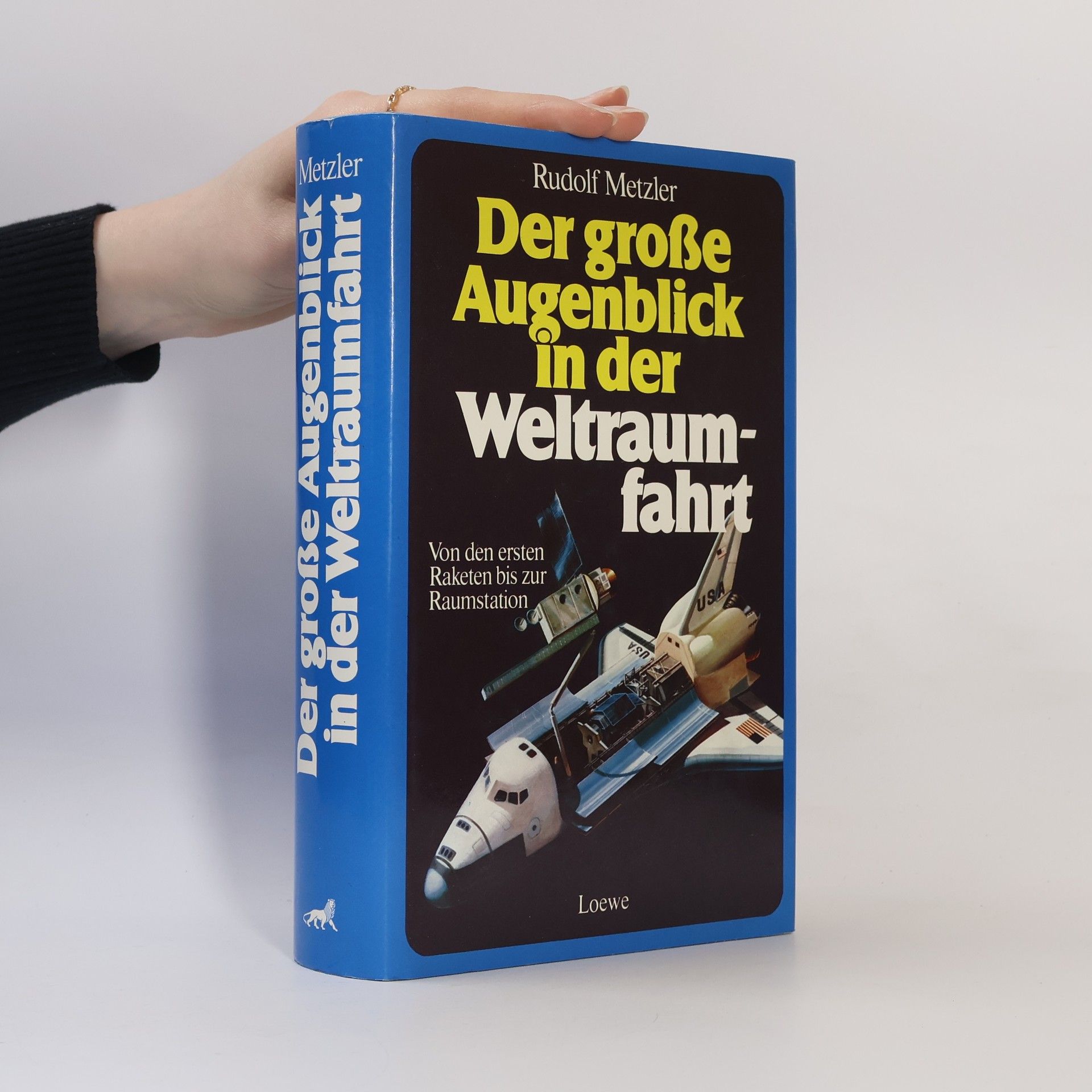 Rudolf Metzler Der grosse Augenblick in der Weltraumfahrt