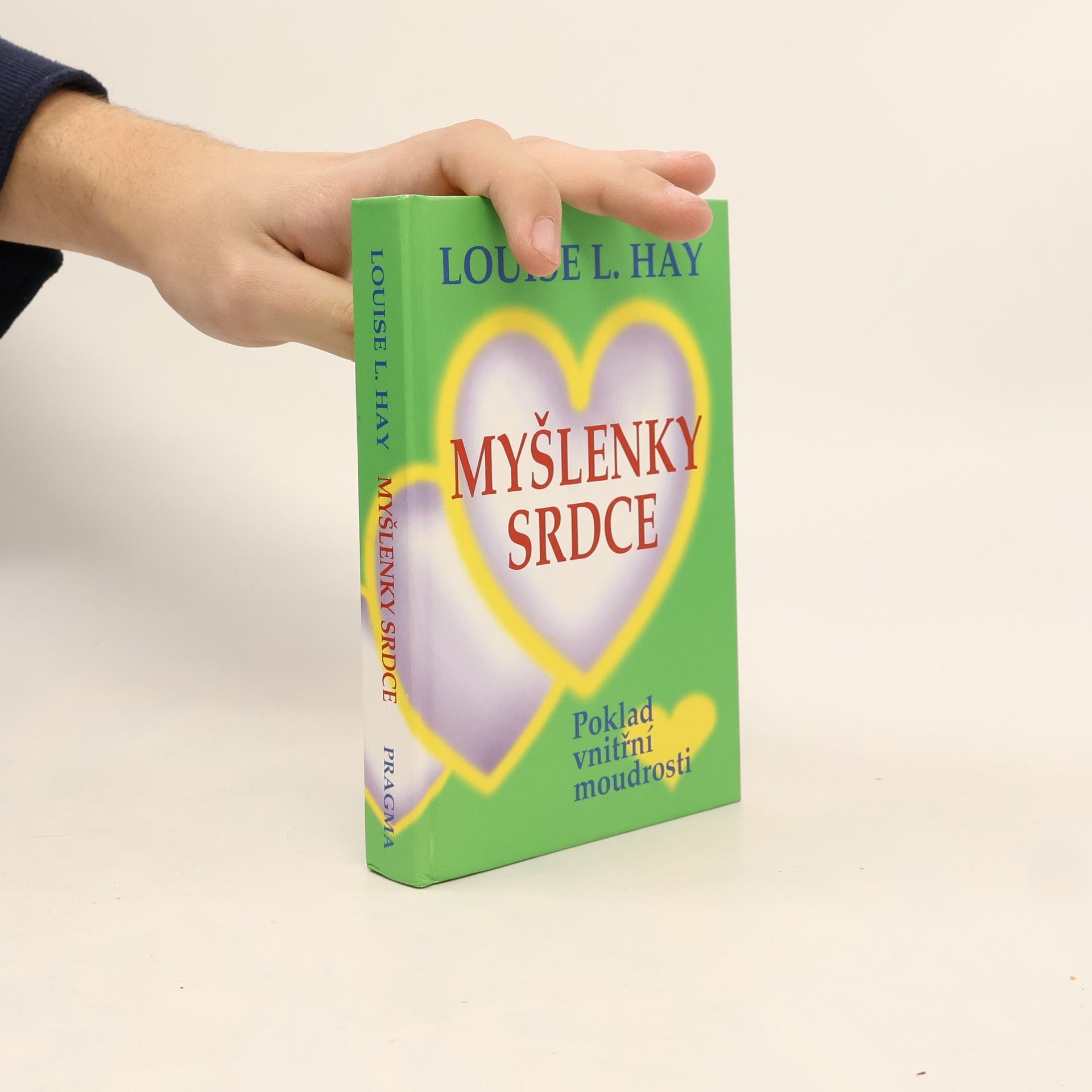 Louise Lynn Hay Myšlenky srdce