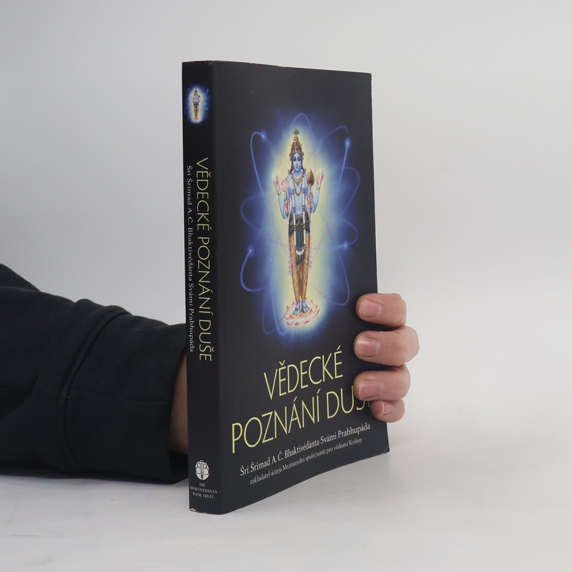 A. C. Bhaktivédánta Svámí Prabhupáda Vědecké poznání duše