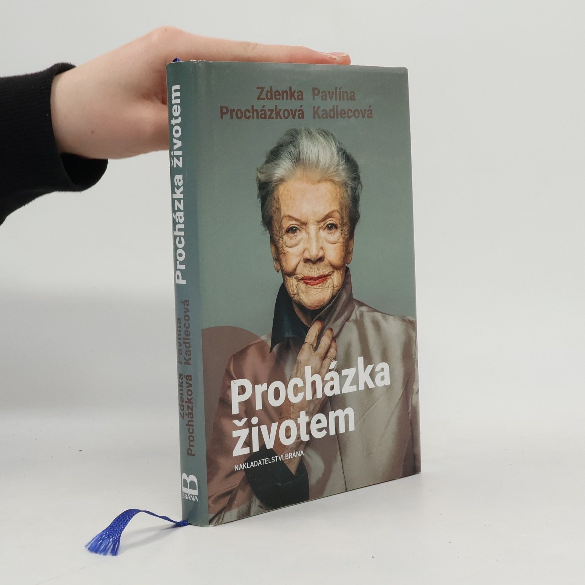 Zdenka Procházková Procházka životem, aneb, co za našich mladejch let nebejvalo a co bejvalo