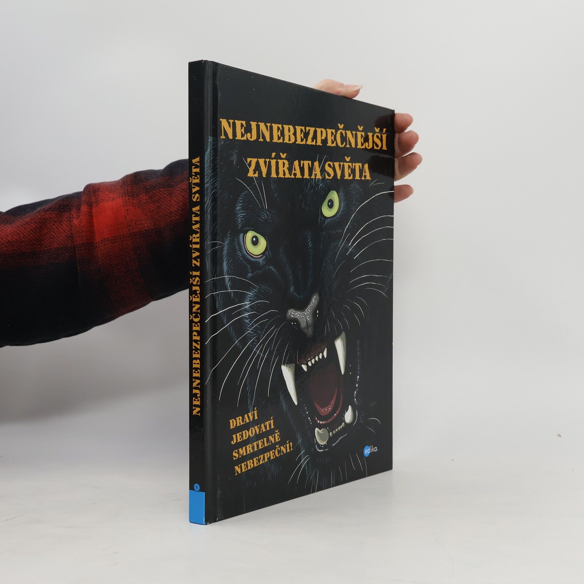 Karolin Küntzel Nejnebezpečnější zvířata světa