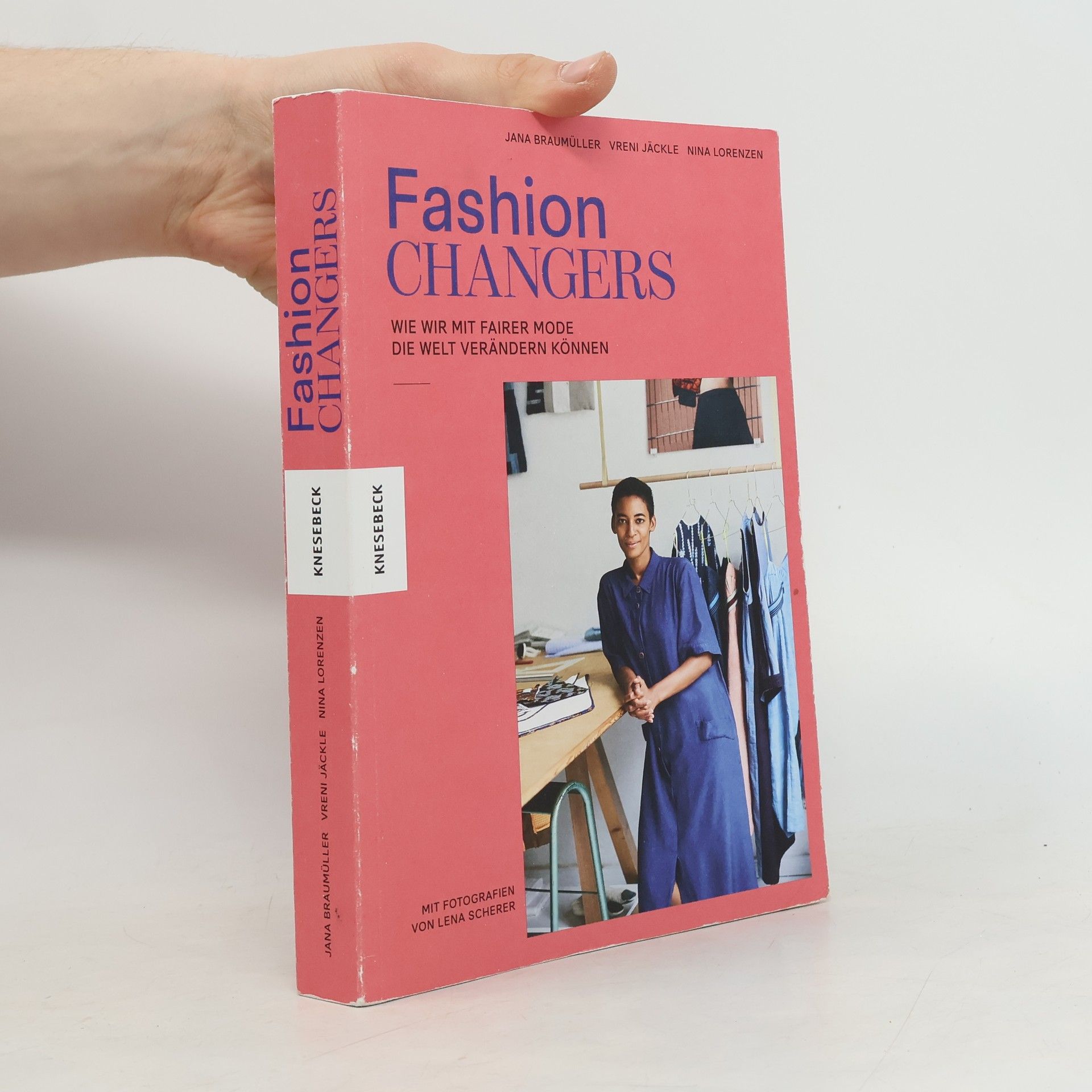 Jana Braumüller Fashion Changers - Wie wir mit fairer Mode die Welt verändern können