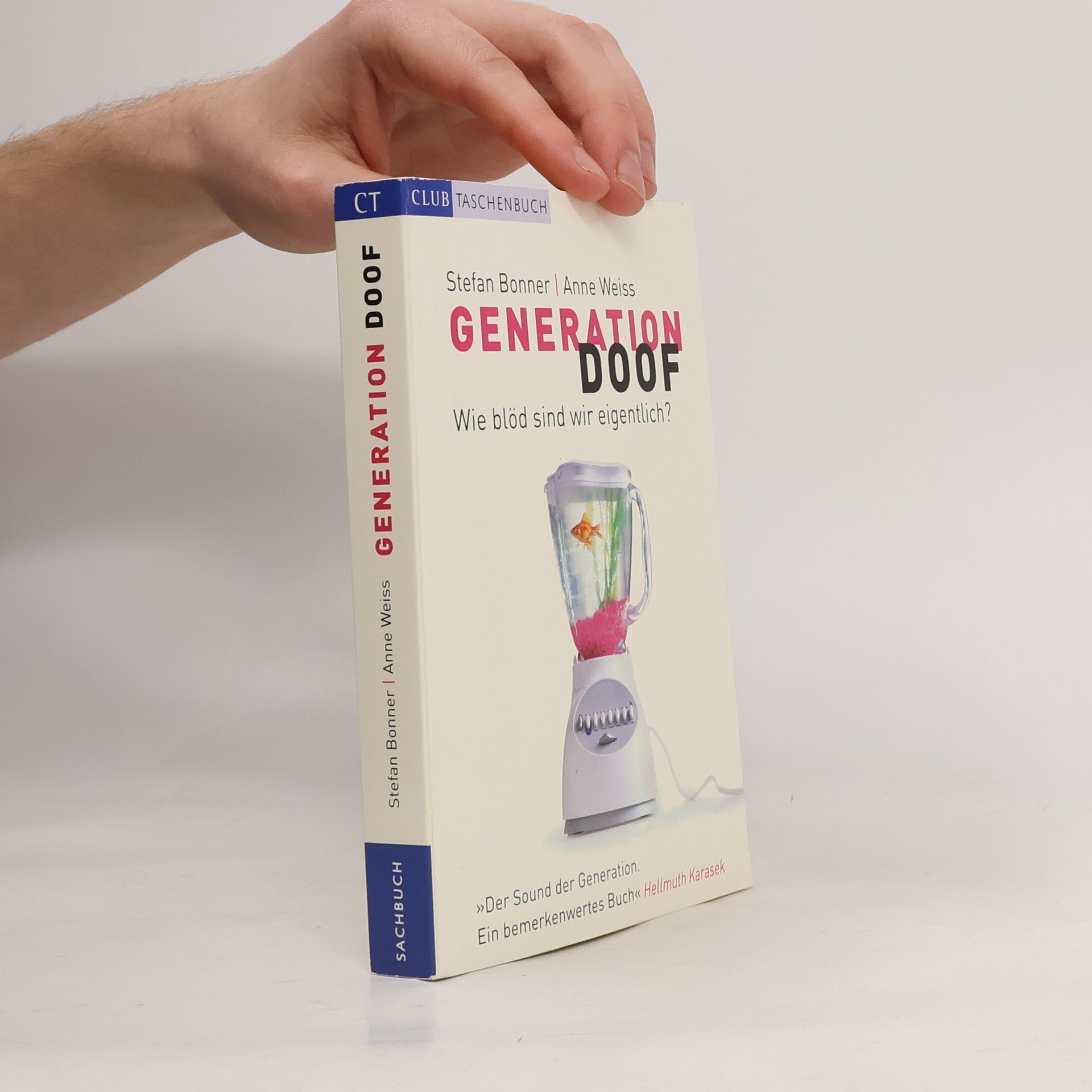 Stefan Bonner Generation Doof