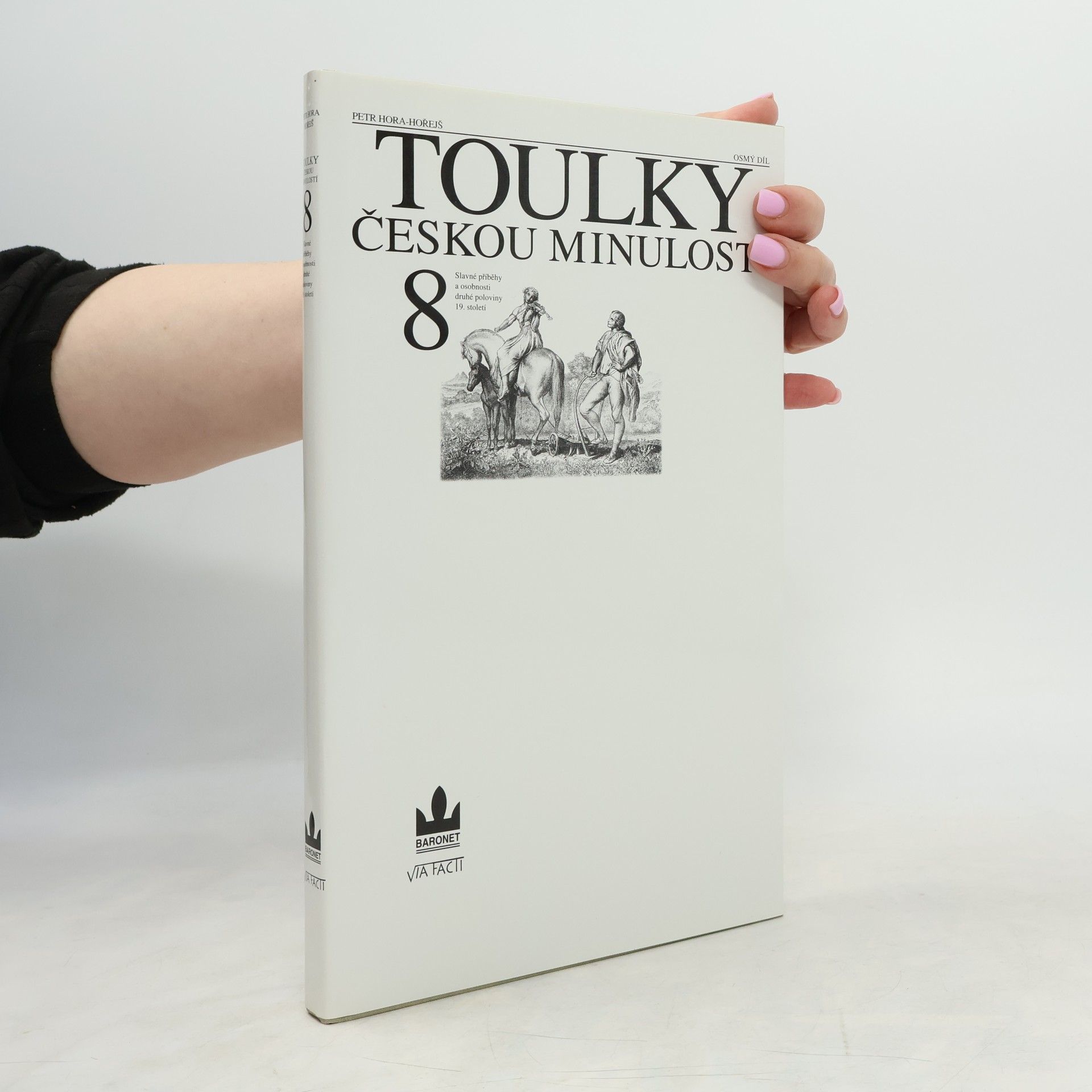 Petr Hořejš Toulky českou minulostí 8