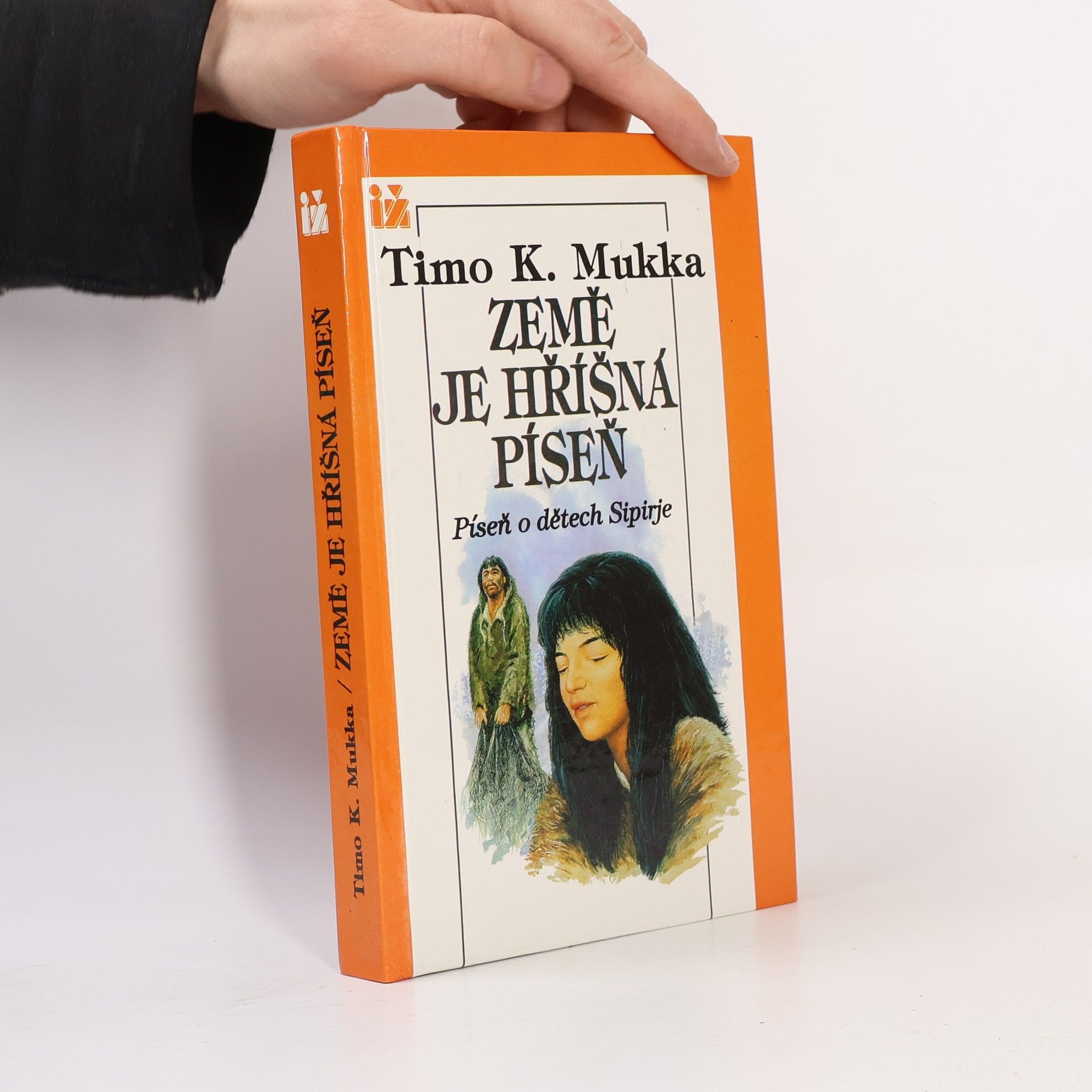 Timo K. Mukka Země je hříšná píseň ; píseň o dětech Sipirje