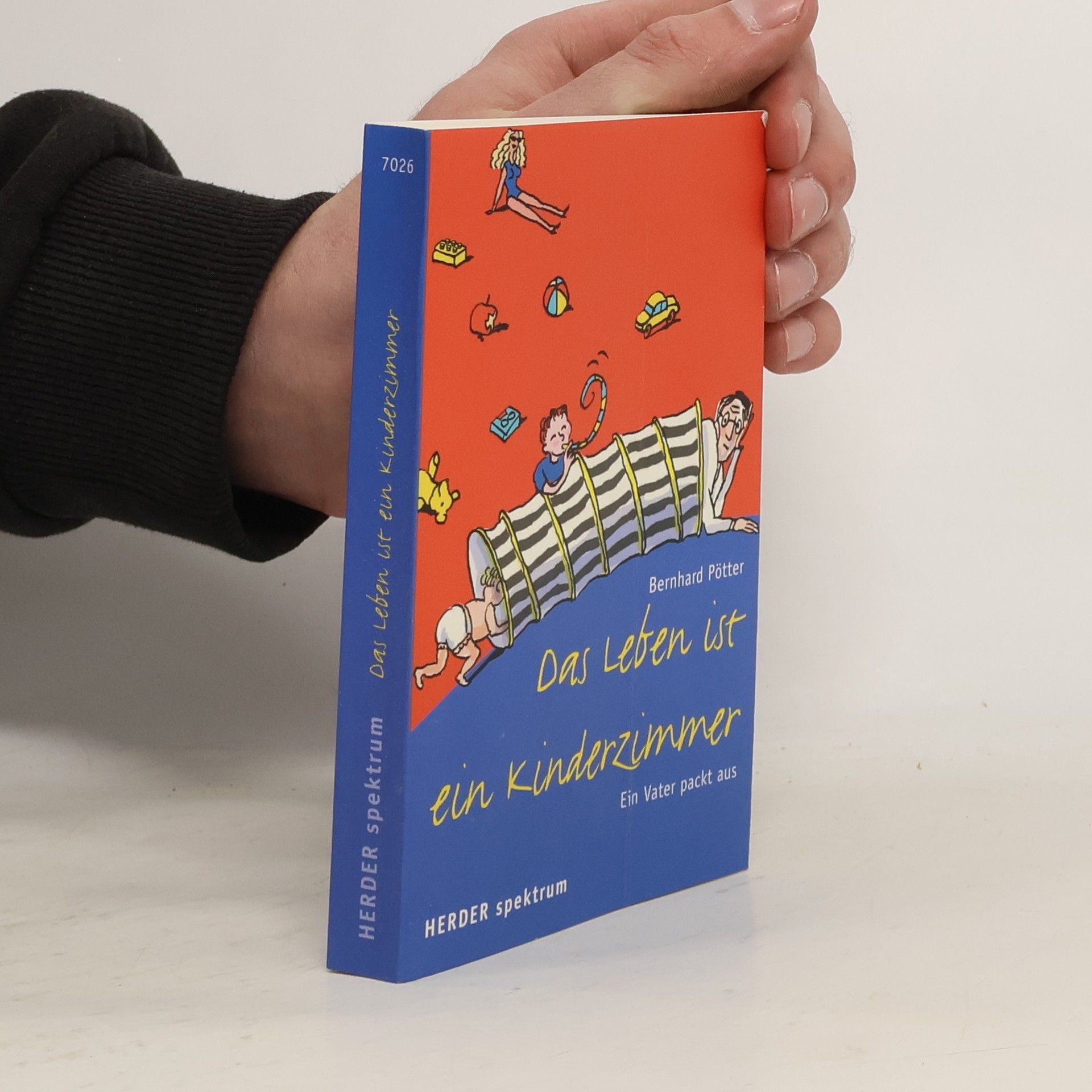 Bernhard Pötter Das Leben ist ein Kinderzimmer