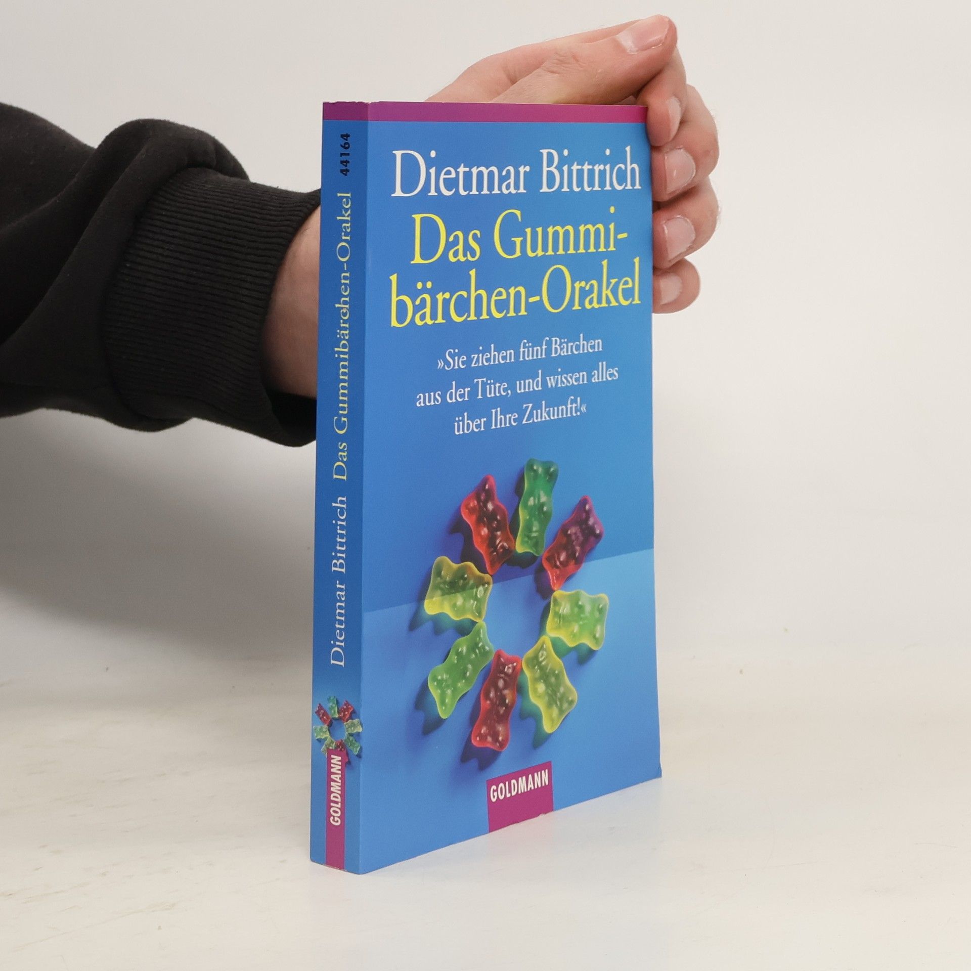 Dietmar Bittrich Das Gummibärchen Orakel