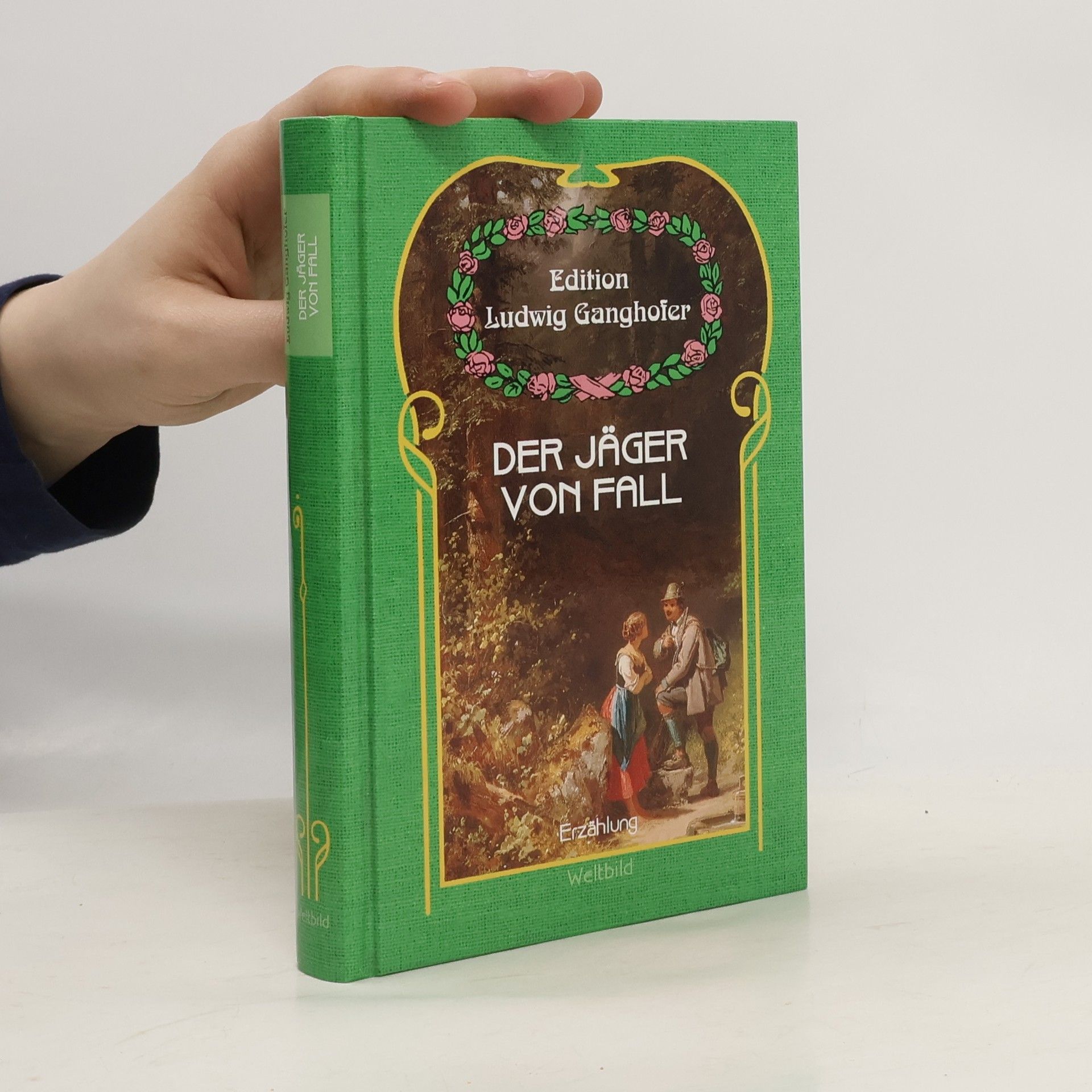 Ludwig Ganghofer Der Jäger von Fall