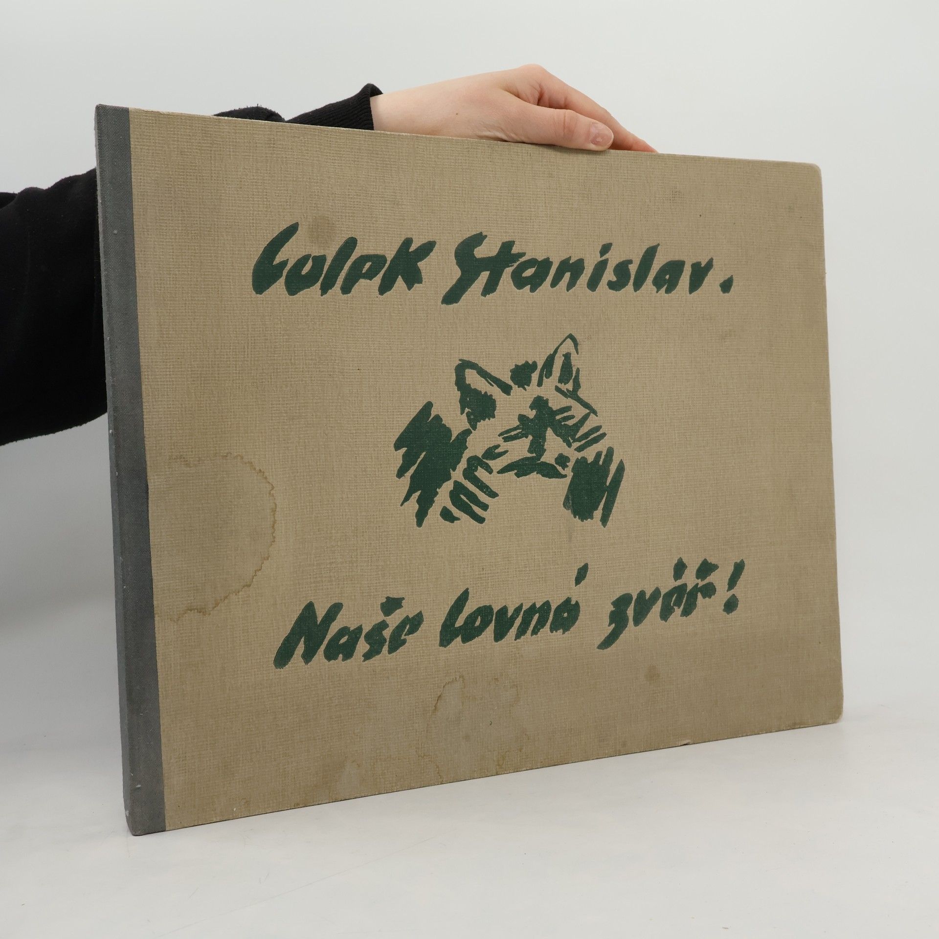 Viktor Šuman Naše lovná zvěř Soubor prací malíře Stanislava Lolka