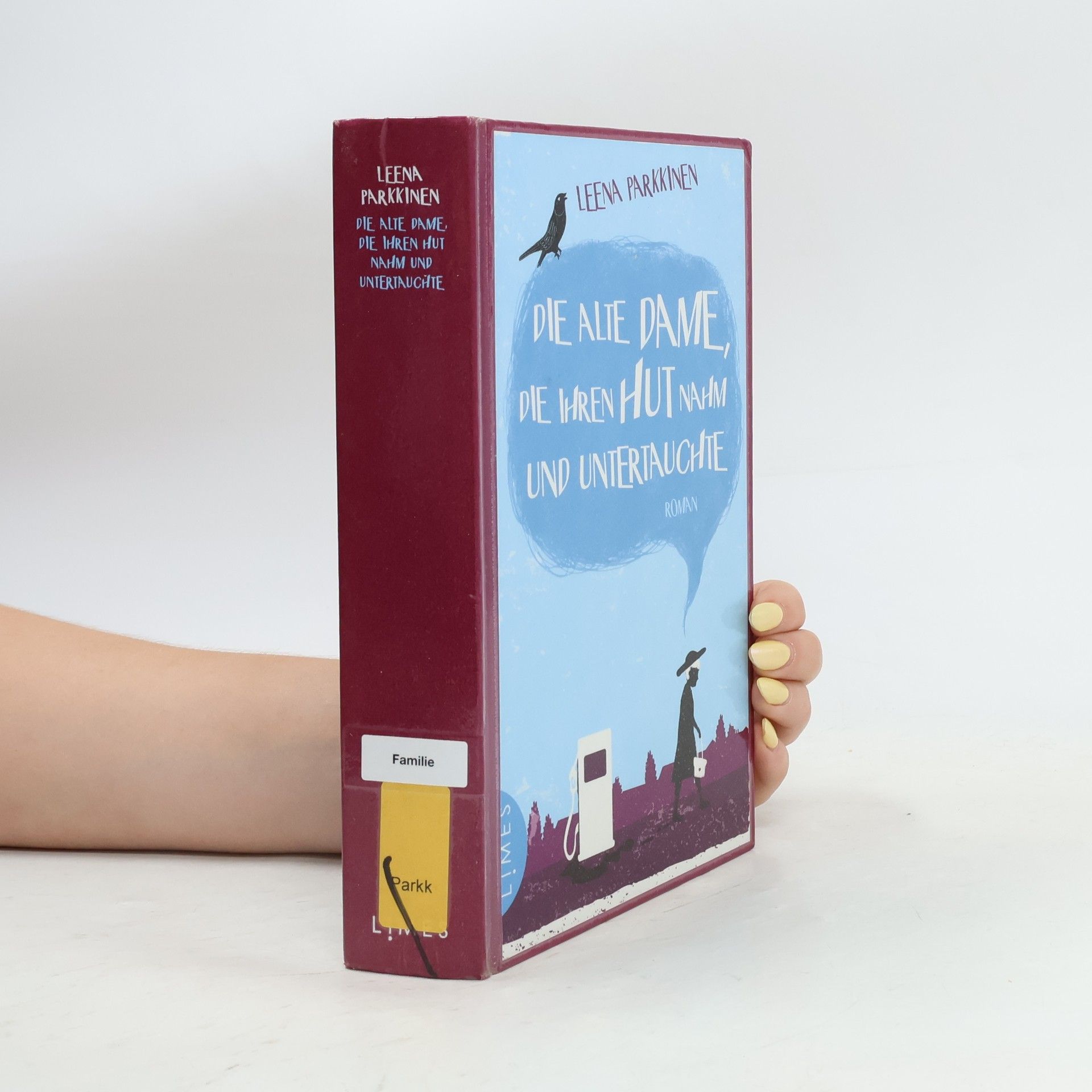 Leena Parkkinen Die alte Dame, die ihren Hut nahm und untertauchte