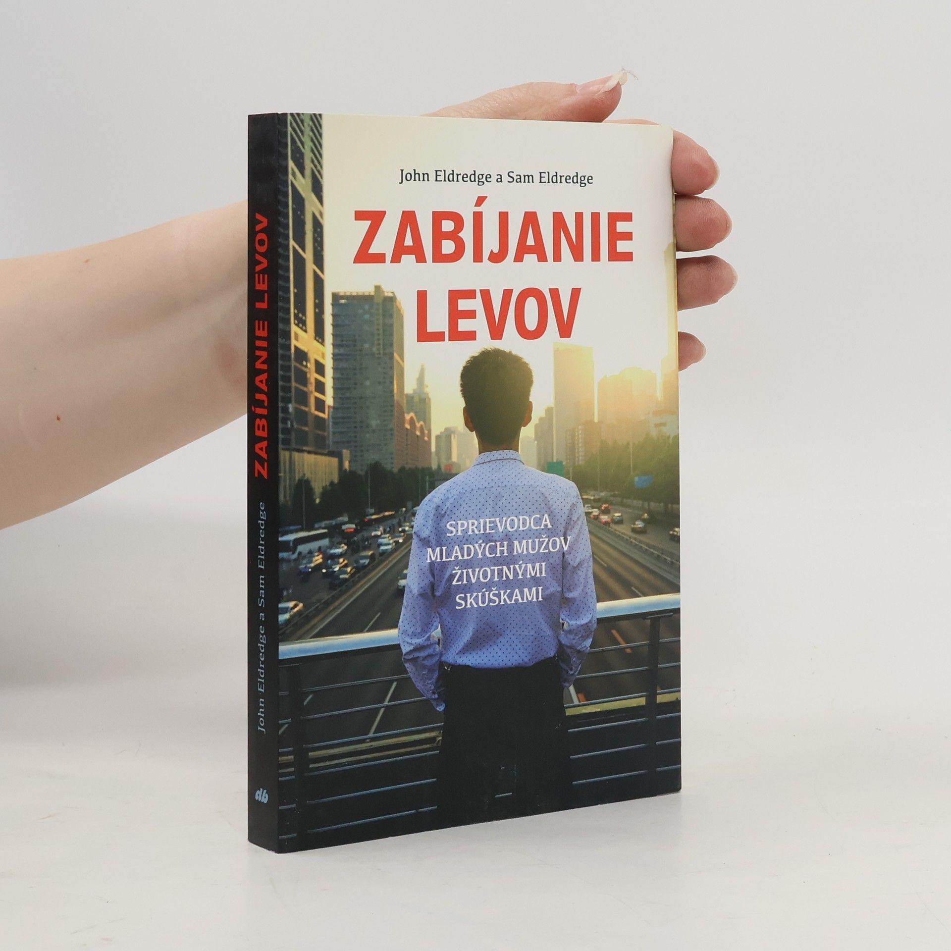 John Eldredge Zabíjanie levov