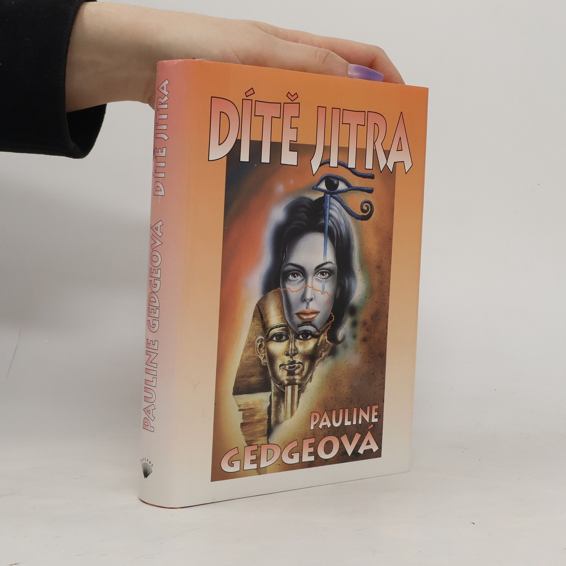 Pauline Gedge Dítě jitra