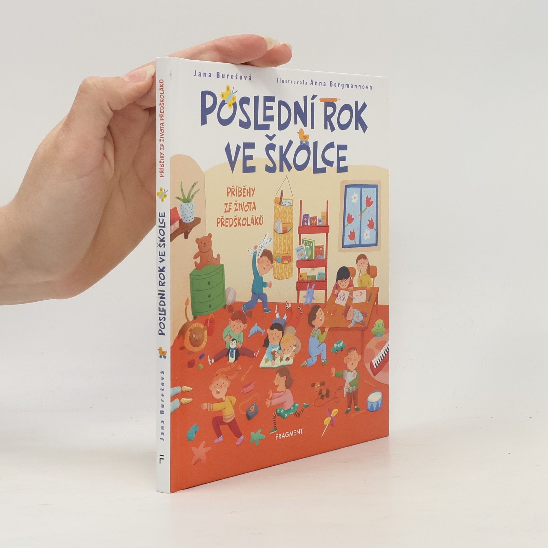 Jana Burešová Poslední rok ve školce: Příběhy ze života předškoláků