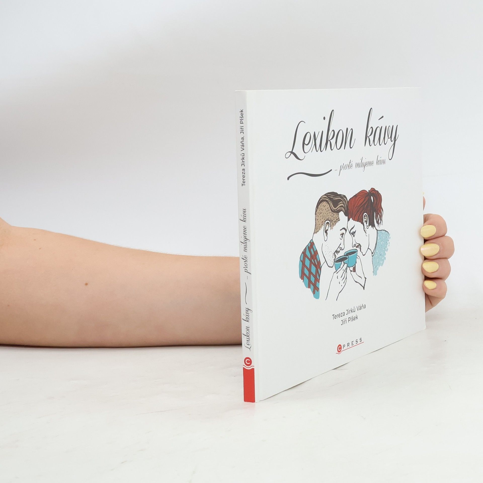 Veronika Tázlerová Lexikon kávy : ...prostě milujeme kávu