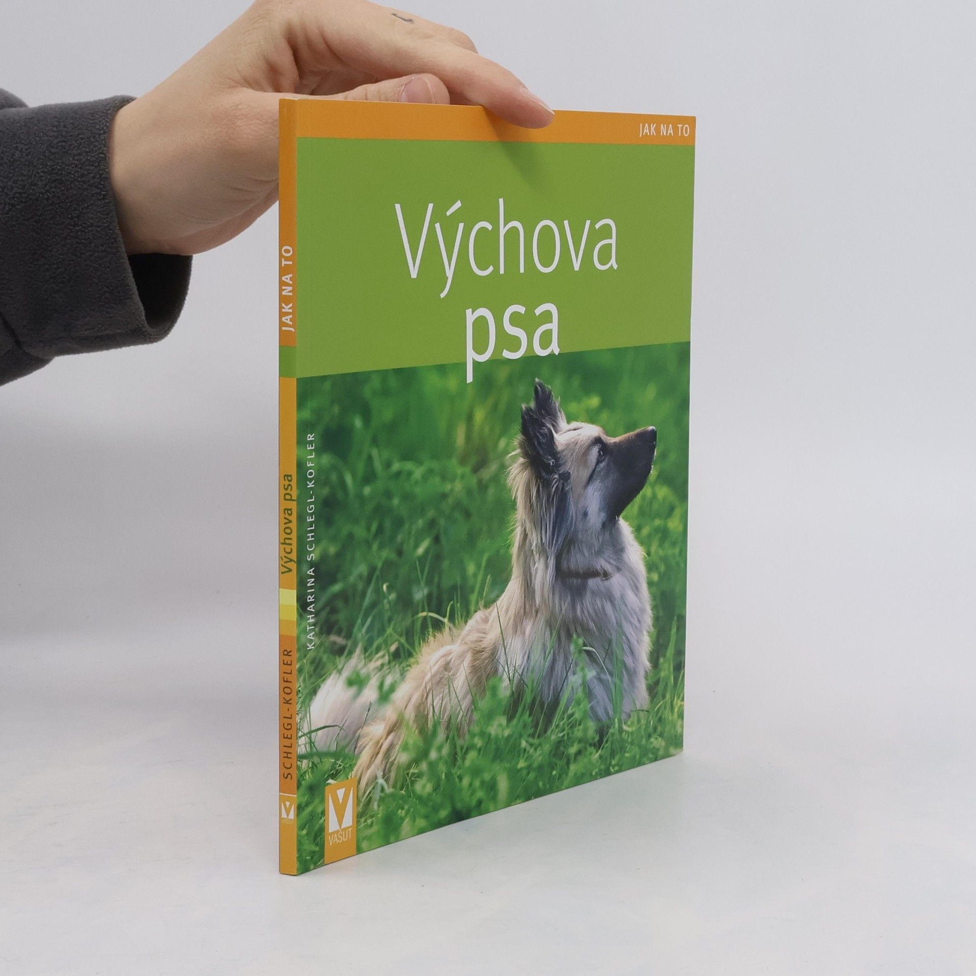 Katharina Schleg Kofler Výchova psa